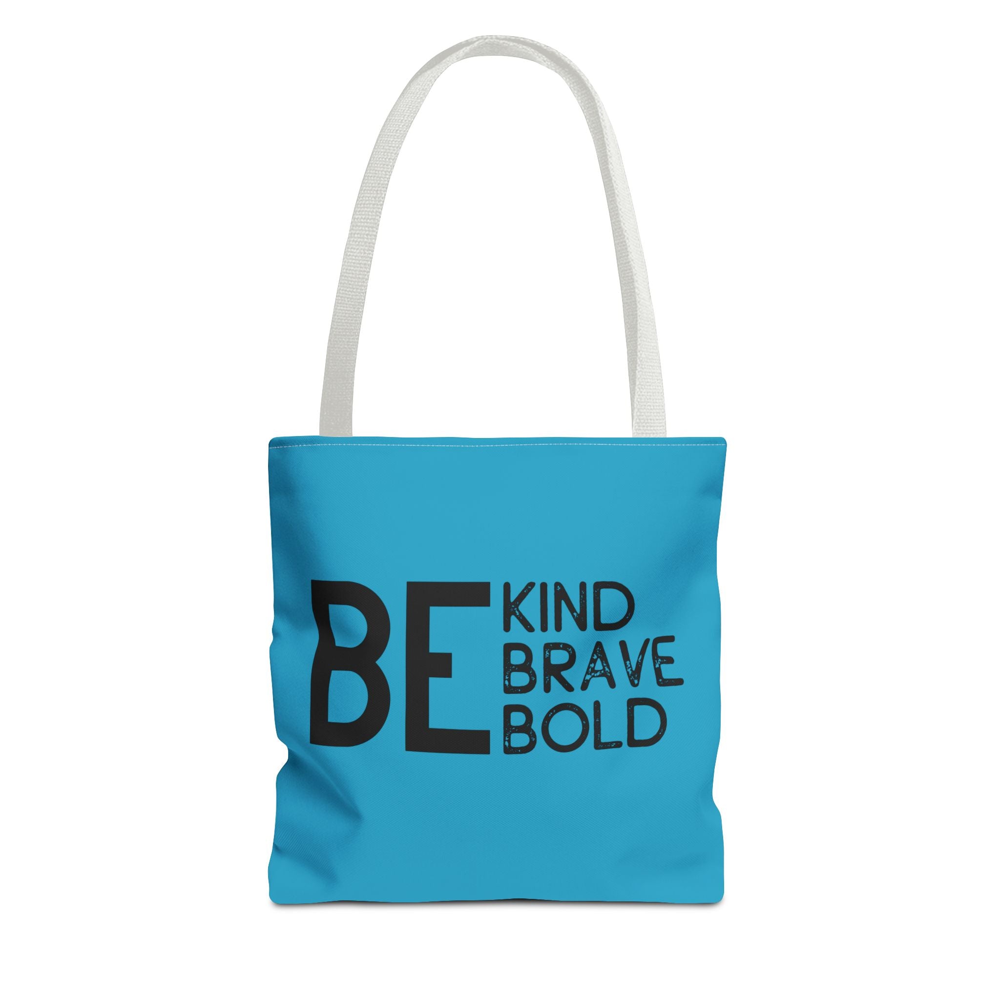 Inspirational Tote Bag - Be Kind Brave Bold - Eco-Friendly Carryall - Turquoise