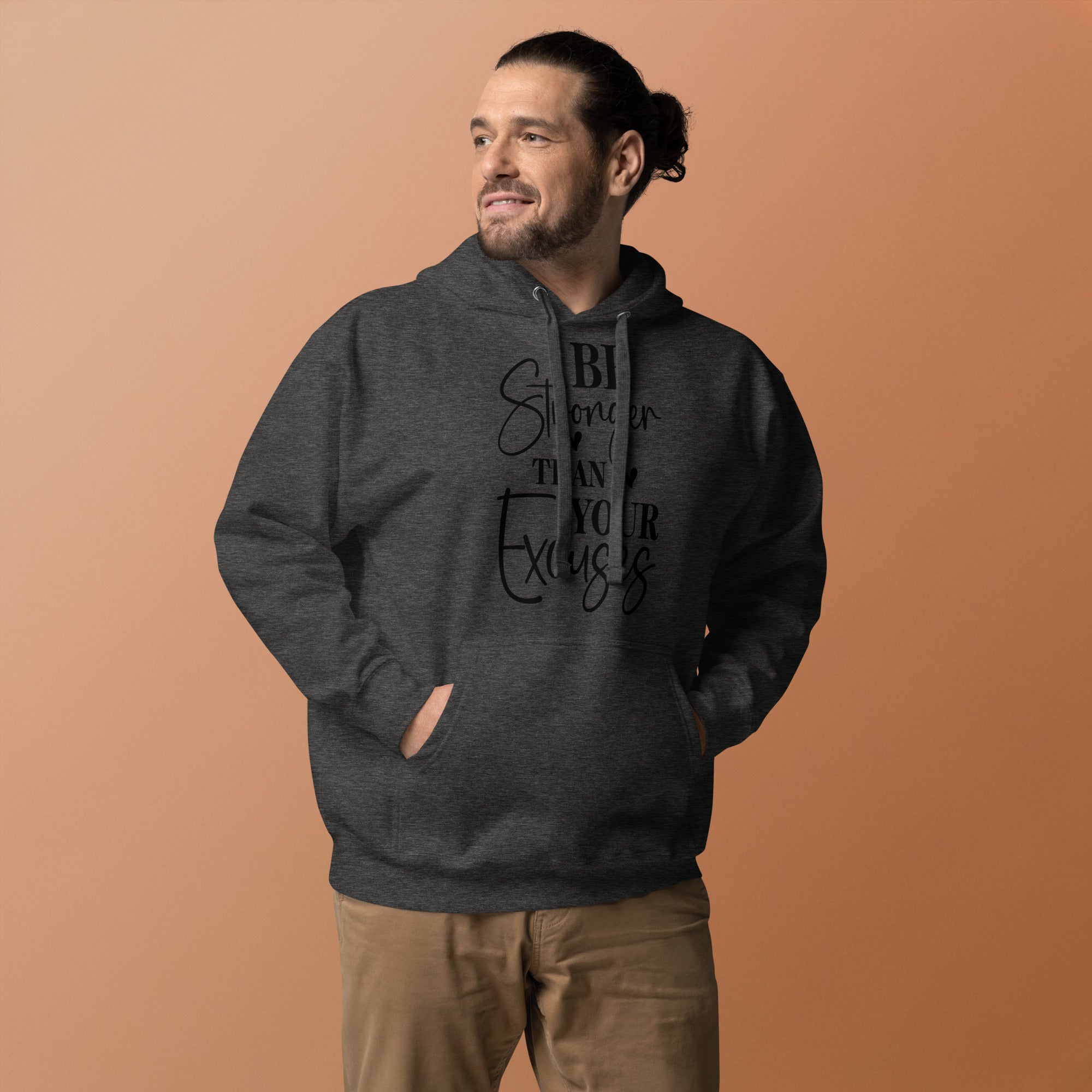 Be Stronger Than Your Excuses Unisex Hoodie | Gallory Hive