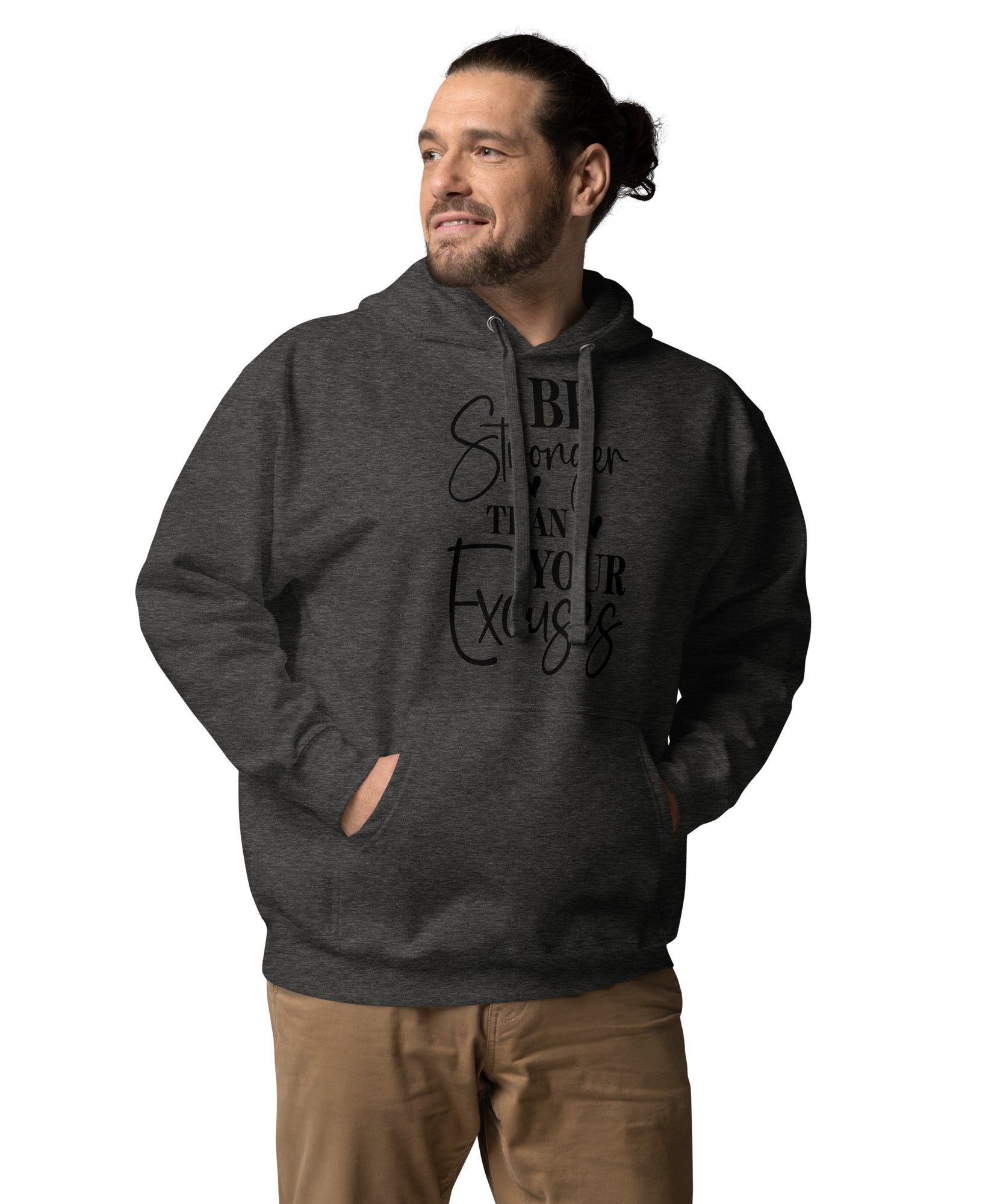 Be Stronger Than Your Excuses Unisex Hoodie | Gallory Hive