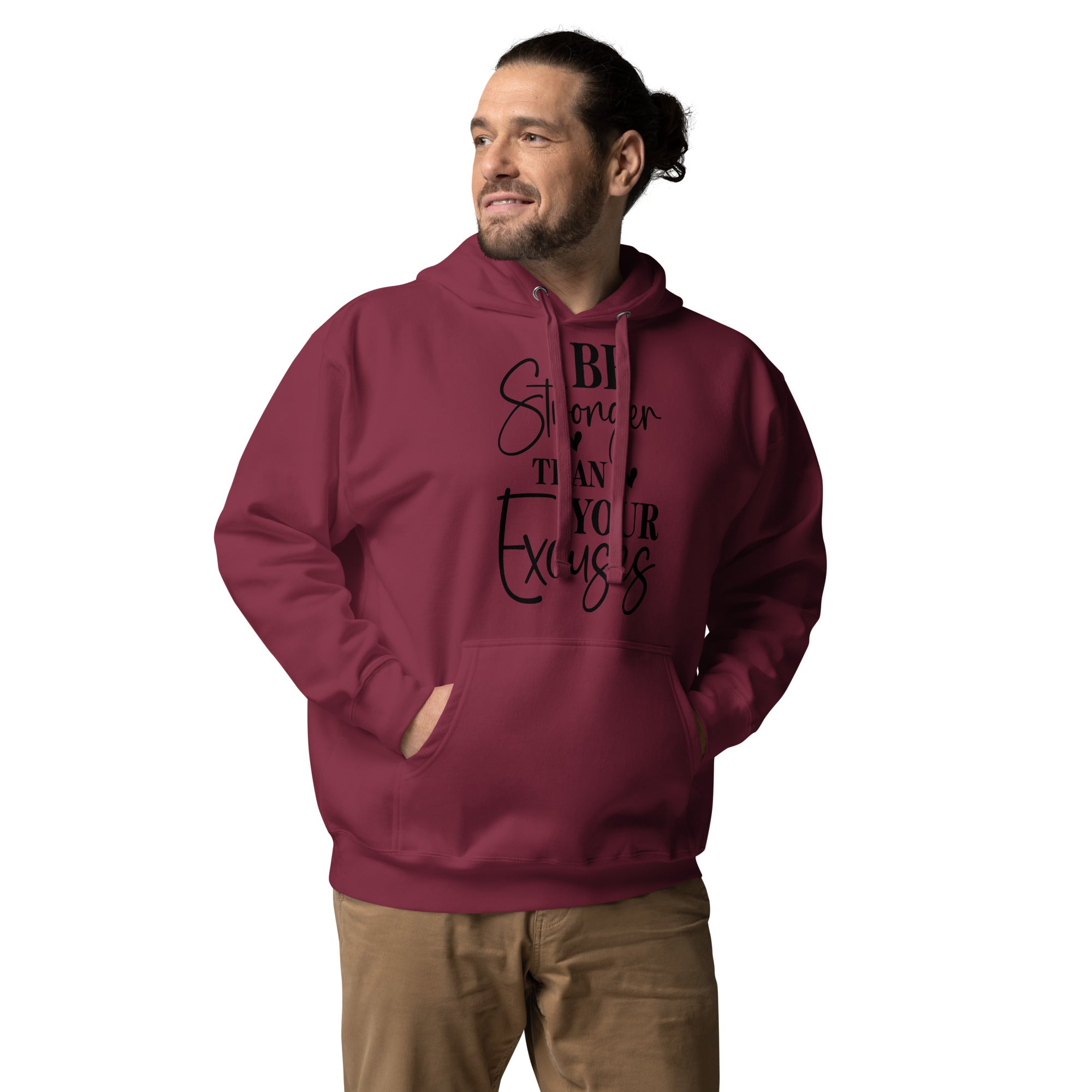 Be Stronger Than Your Excuses Unisex Hoodie | Gallory Hive