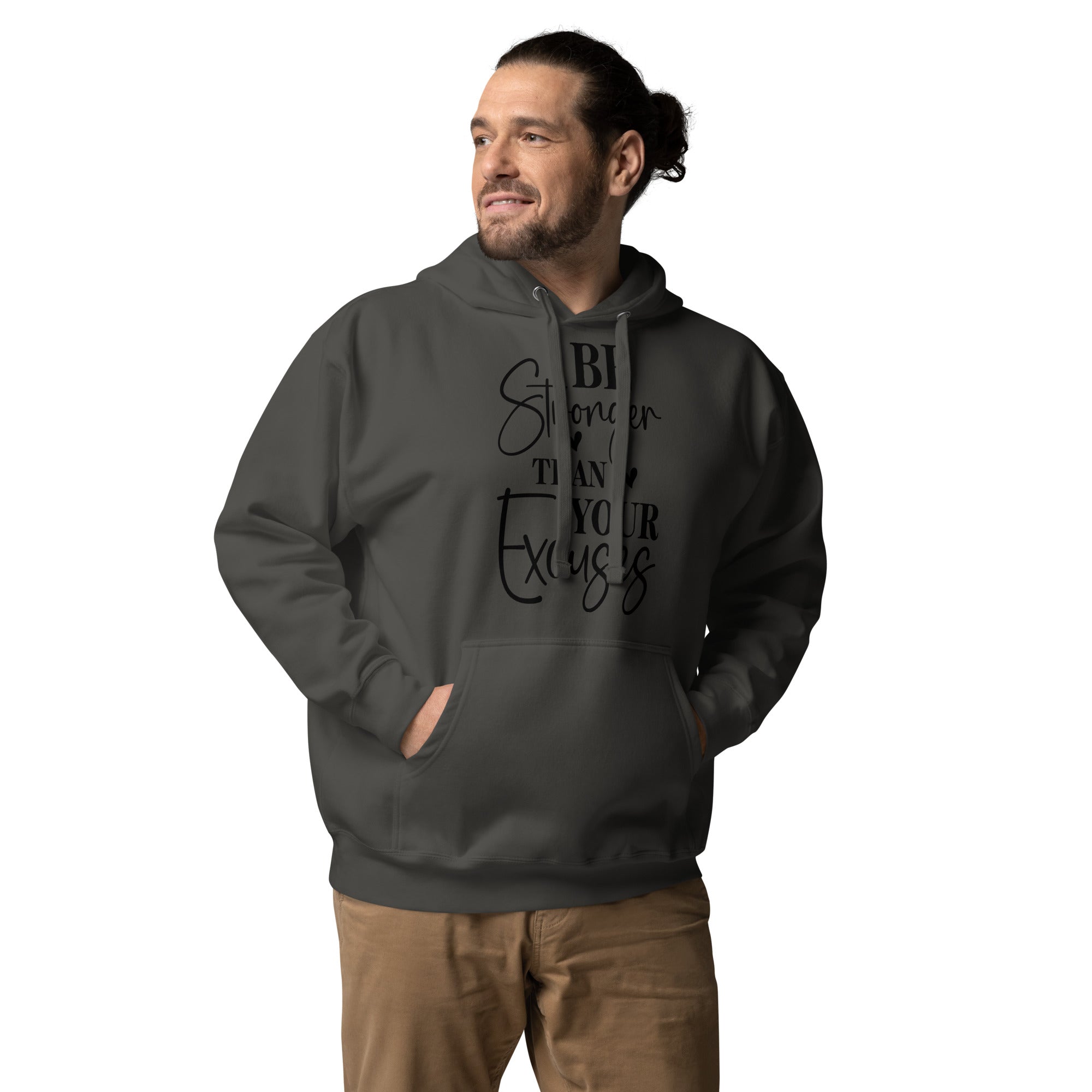 Be Stronger Than Your Excuses Unisex Hoodie | Gallory Hive