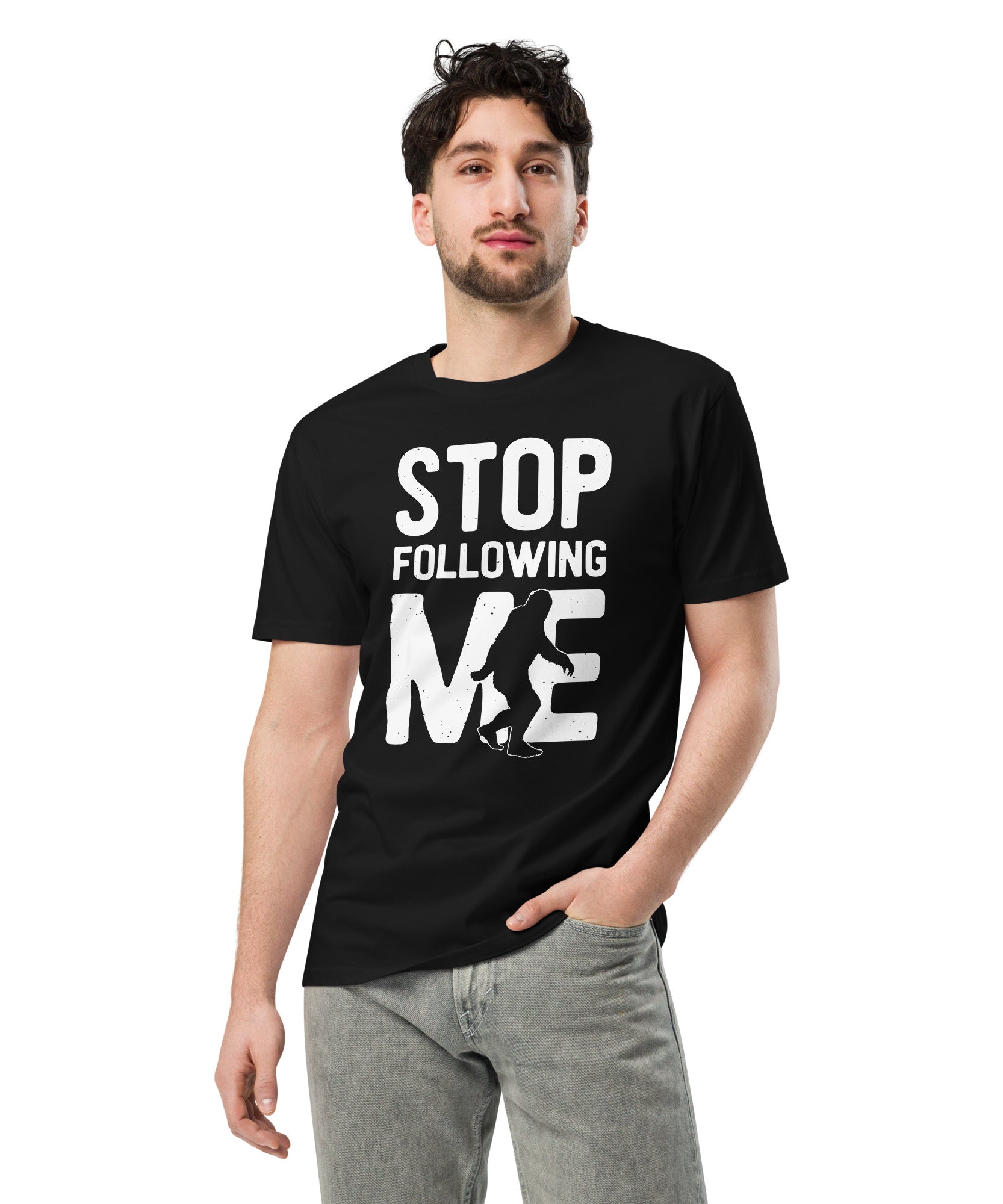 Stop Following Me Bigfoot Unisex Premium T-Shirt | Gallory Hive