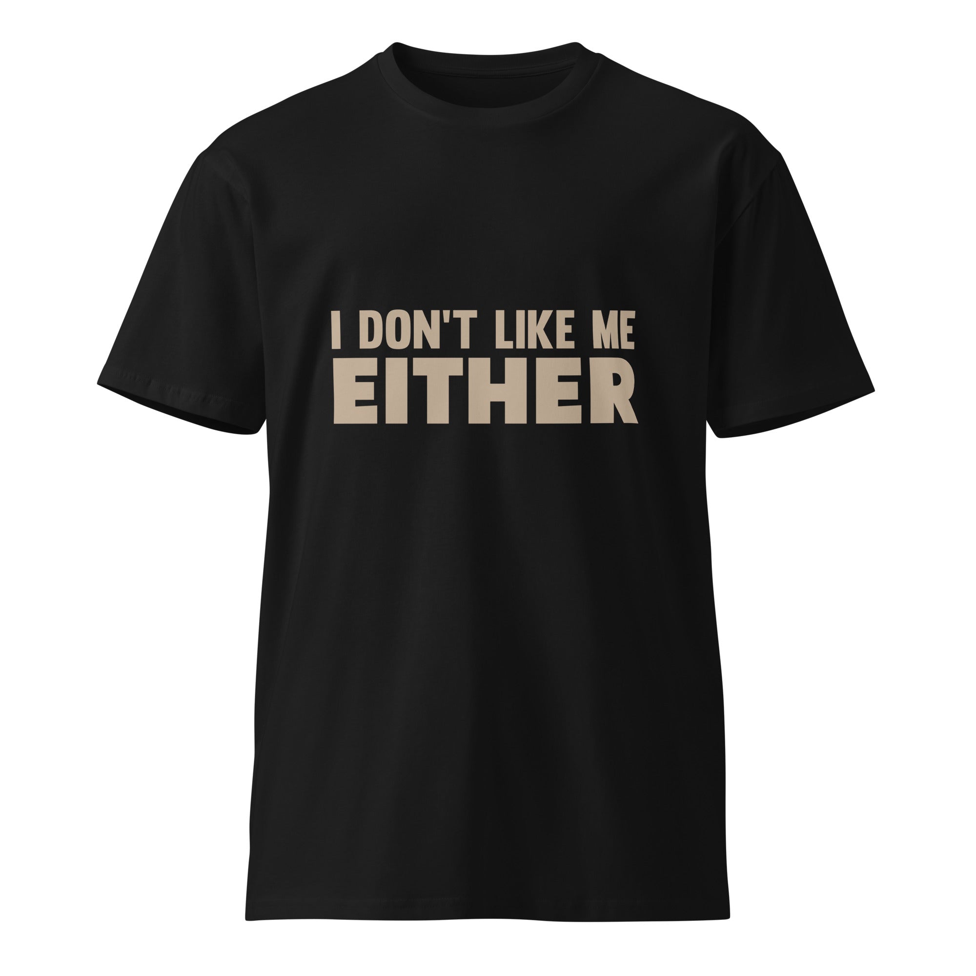 Sarcastic Quote Unisex Premium Cotton T-Shirt | Gallory Hive