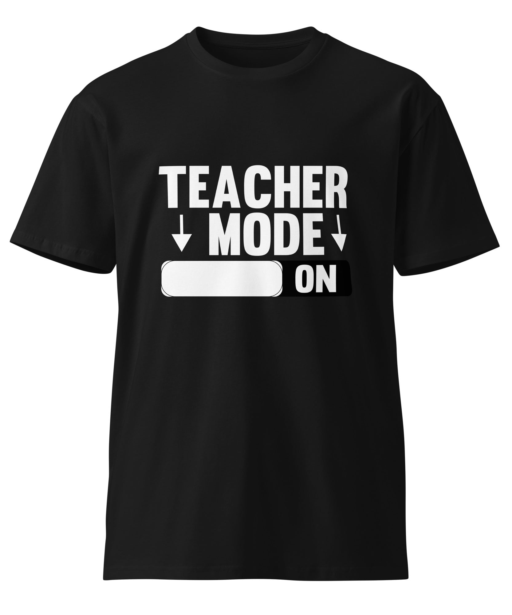 Teacher Mode On Graphic Premium Cotton T-Shirt | Gallory Hive