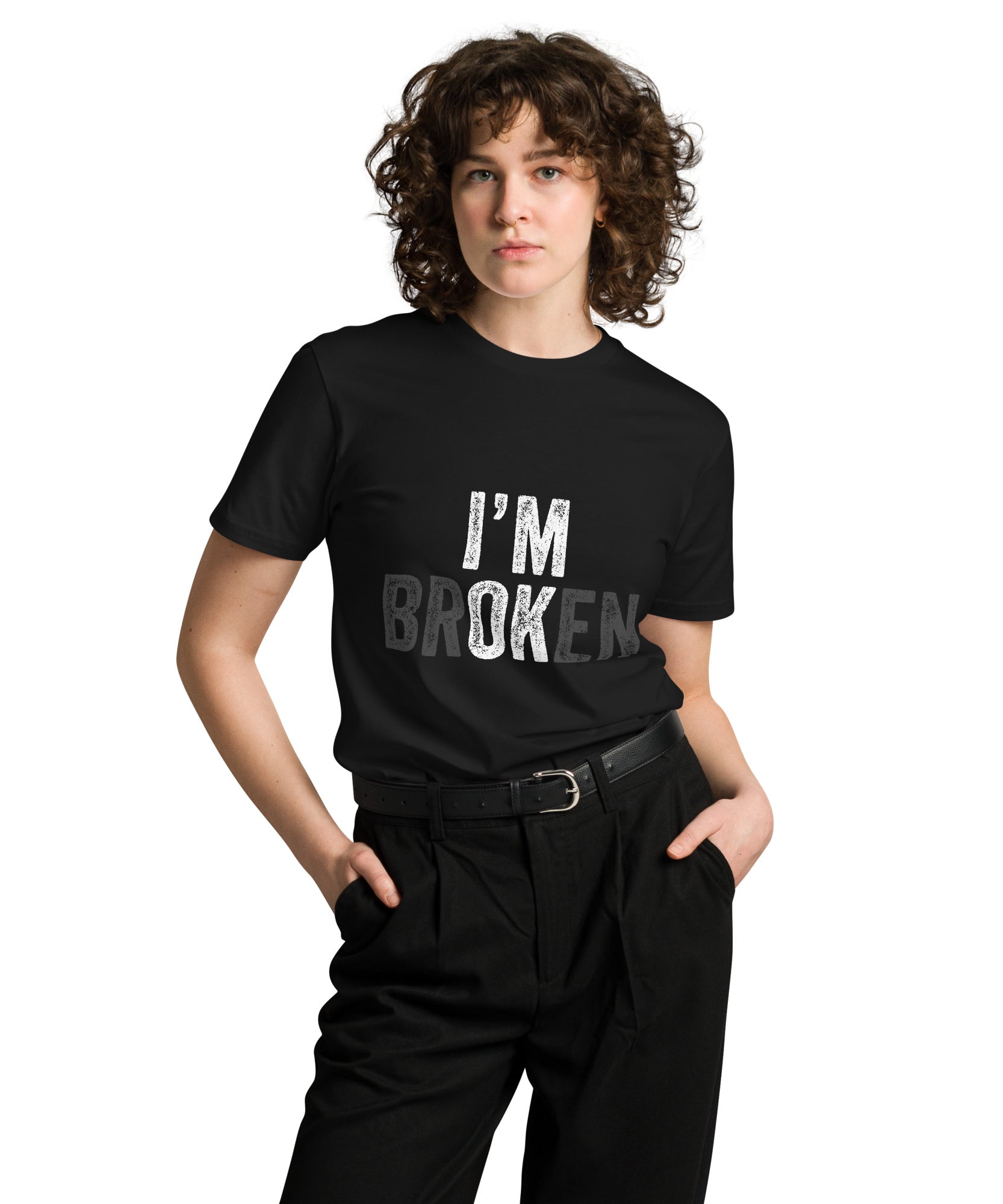 I’m Broken Typography Premium Cotton T-Shirt | Gallory Hive