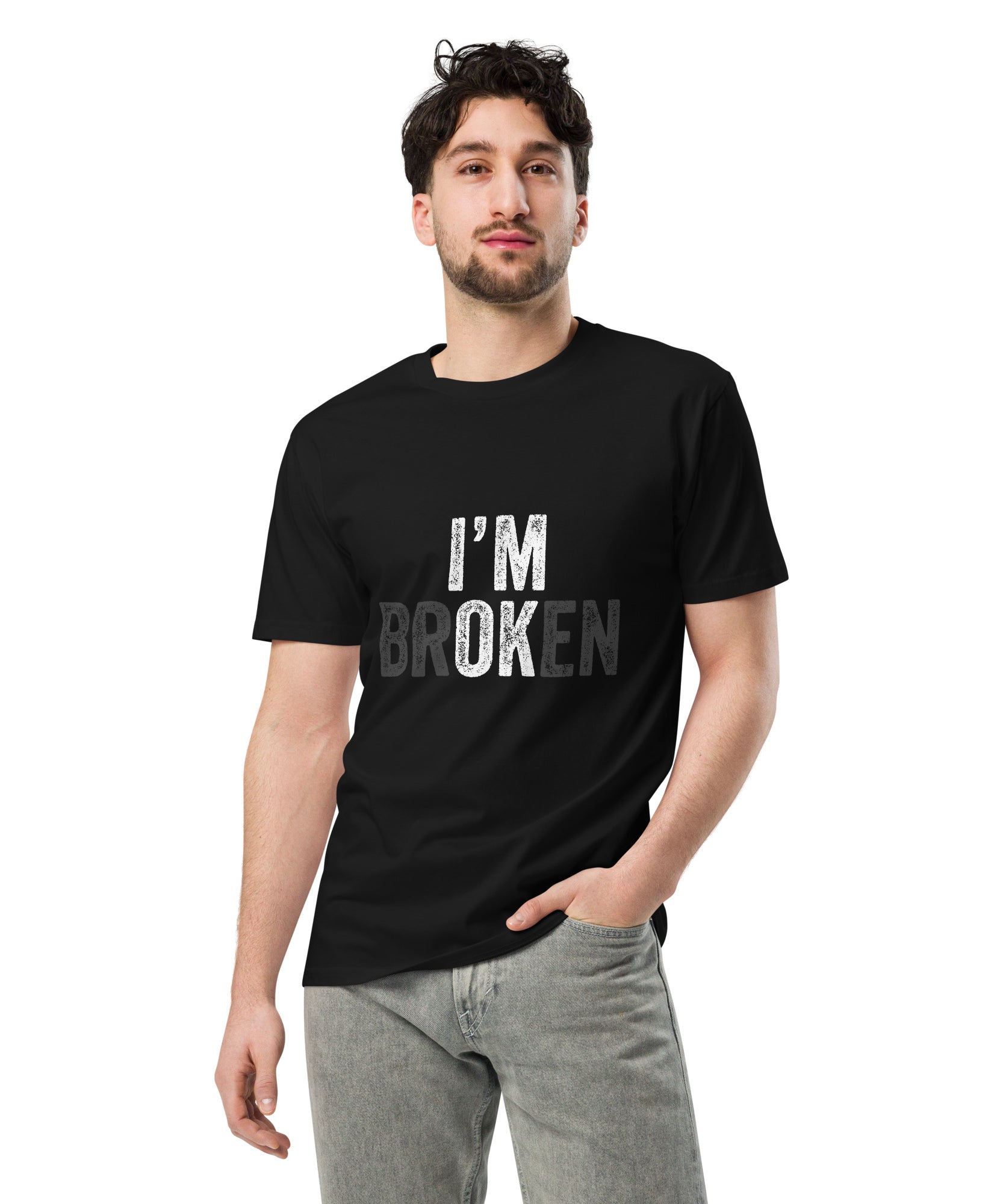I’m Broken Typography Premium Cotton T-Shirt | Gallory Hive
