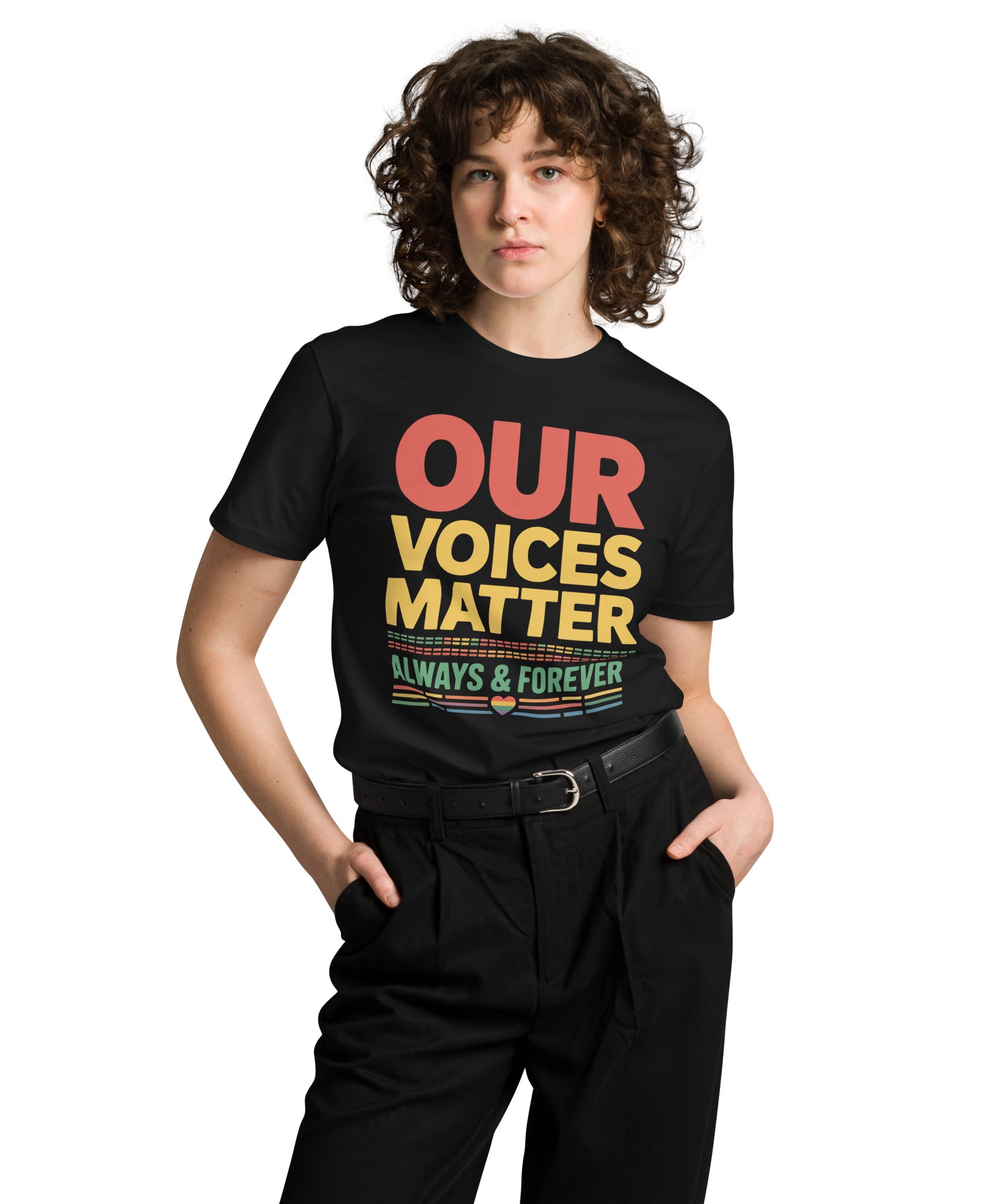 Our Voices Matter Always & Forever Pride Unisex Premium T-shirt | Gallory Hive