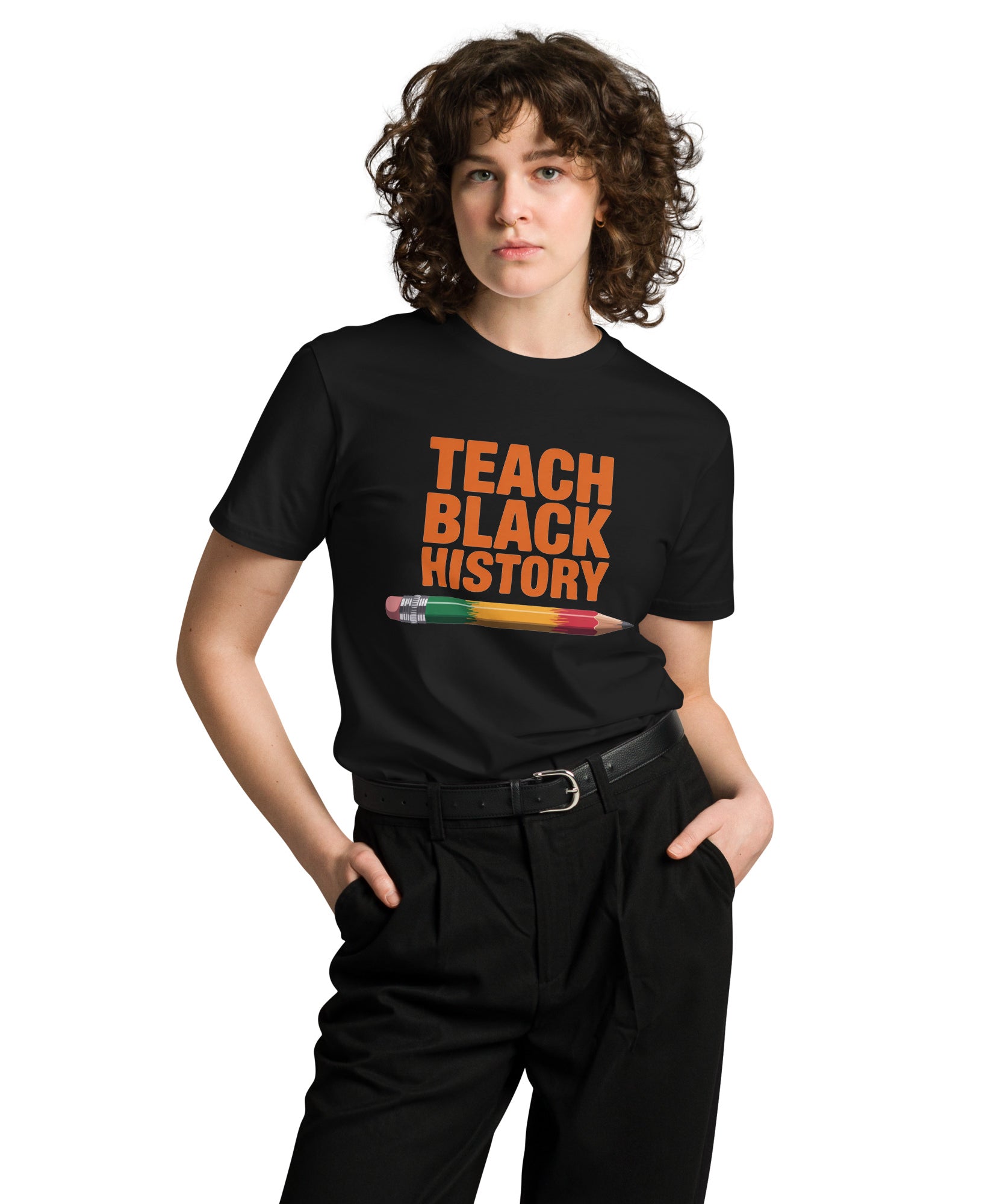 Teach Black History Teacher Pride Graphic Unisex Premium T-shirt | Gallory Hive