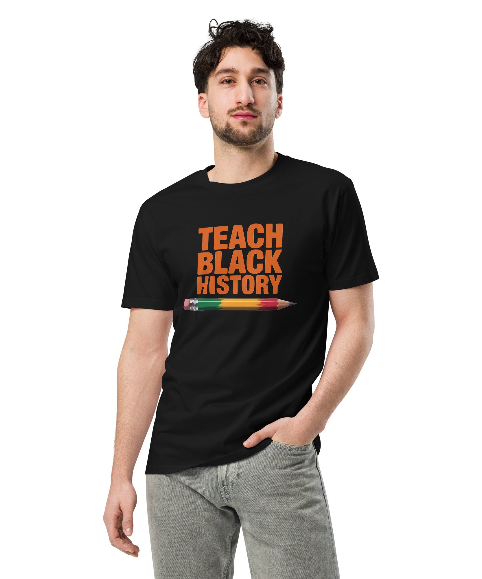 Teach Black History Teacher Pride Graphic Unisex Premium T-shirt | Gallory Hive