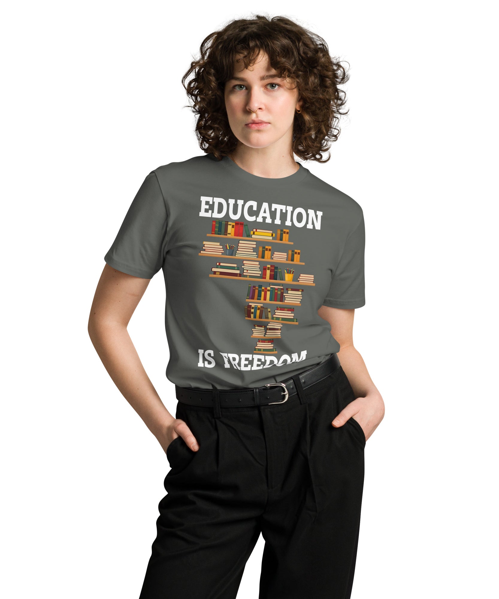 Education Is Freedom Unisex Premium T-Shirt | Gallory Hive