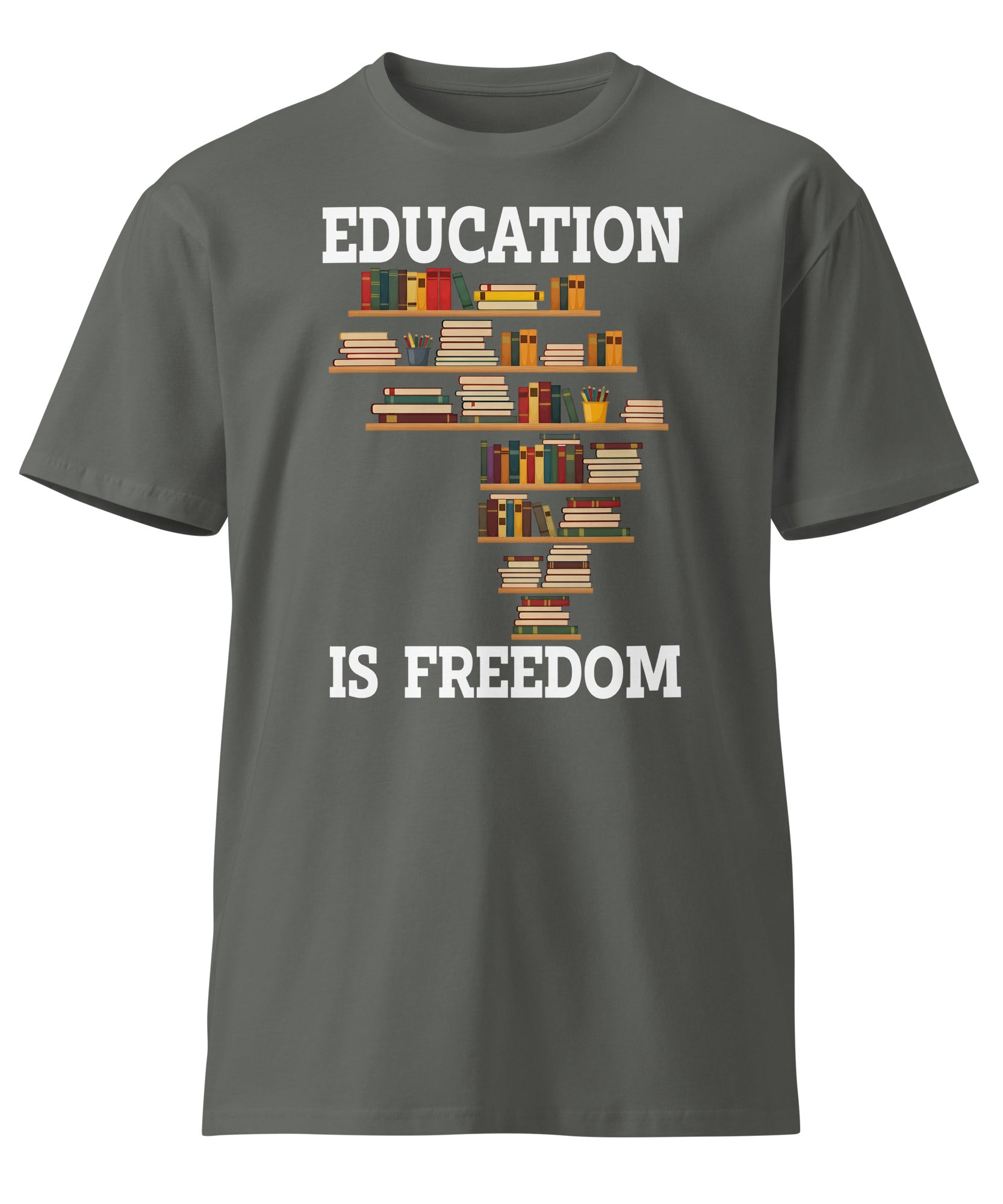 Education Is Freedom Unisex Premium T-Shirt | Gallory Hive