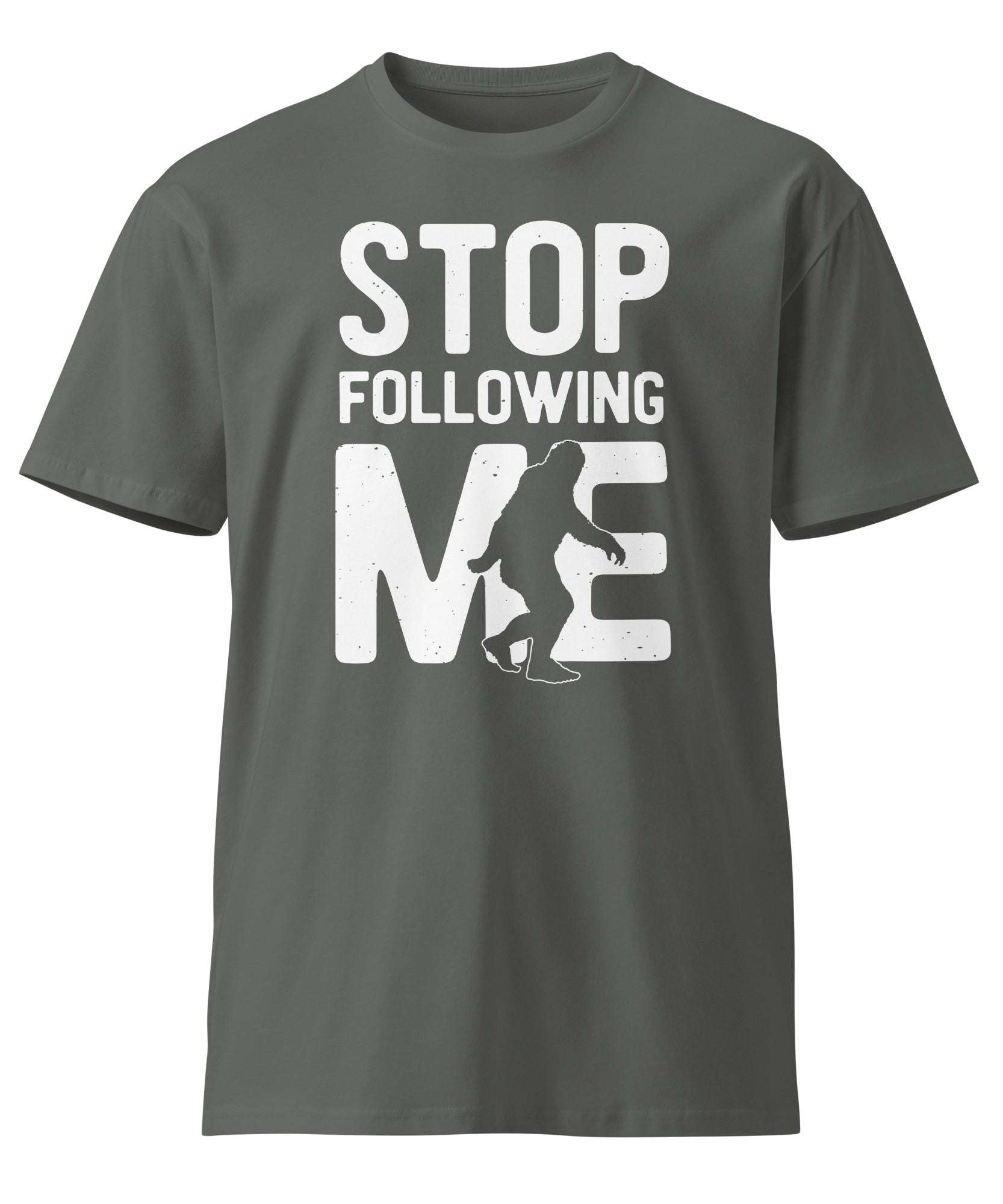 Stop Following Me Bigfoot Unisex Premium T-Shirt | Gallory Hive
