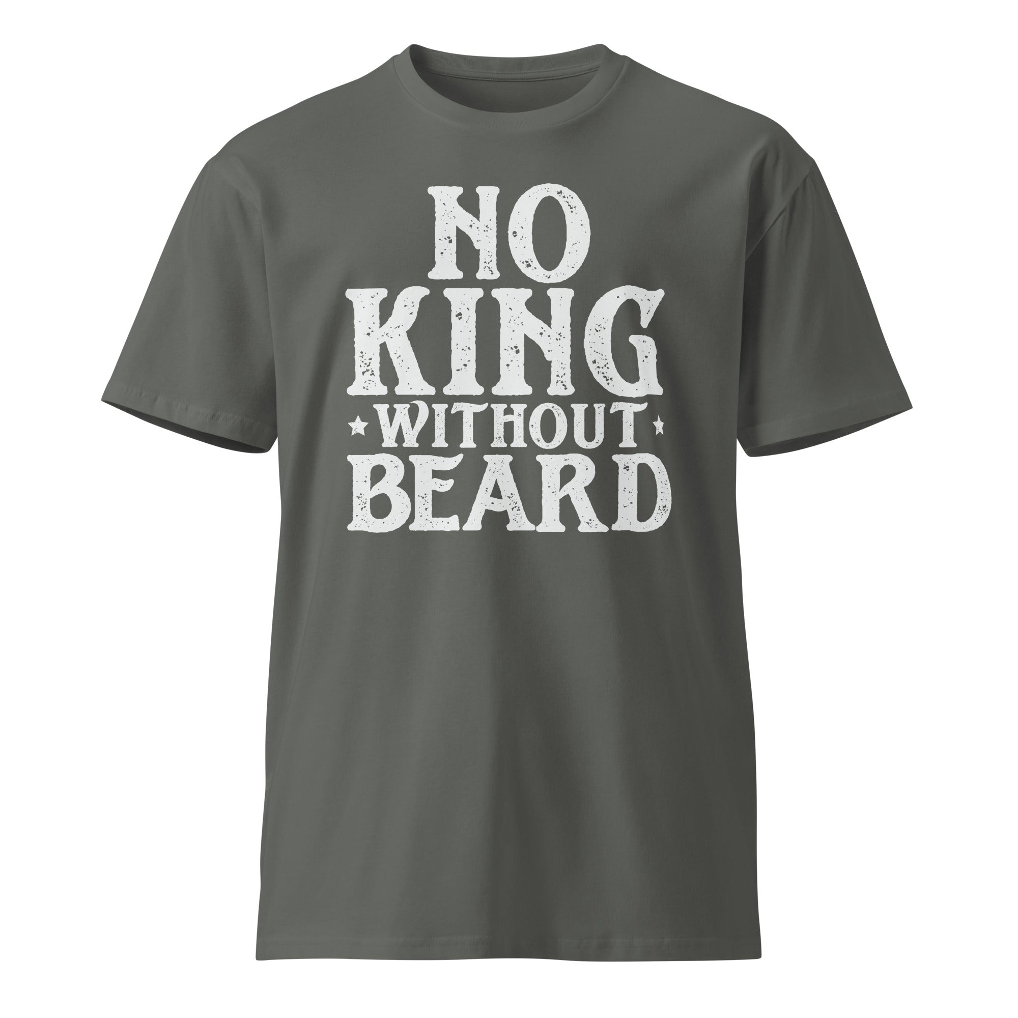No King Without Beard Unisex Premium Cotton T-Shirt | Gallory Hive