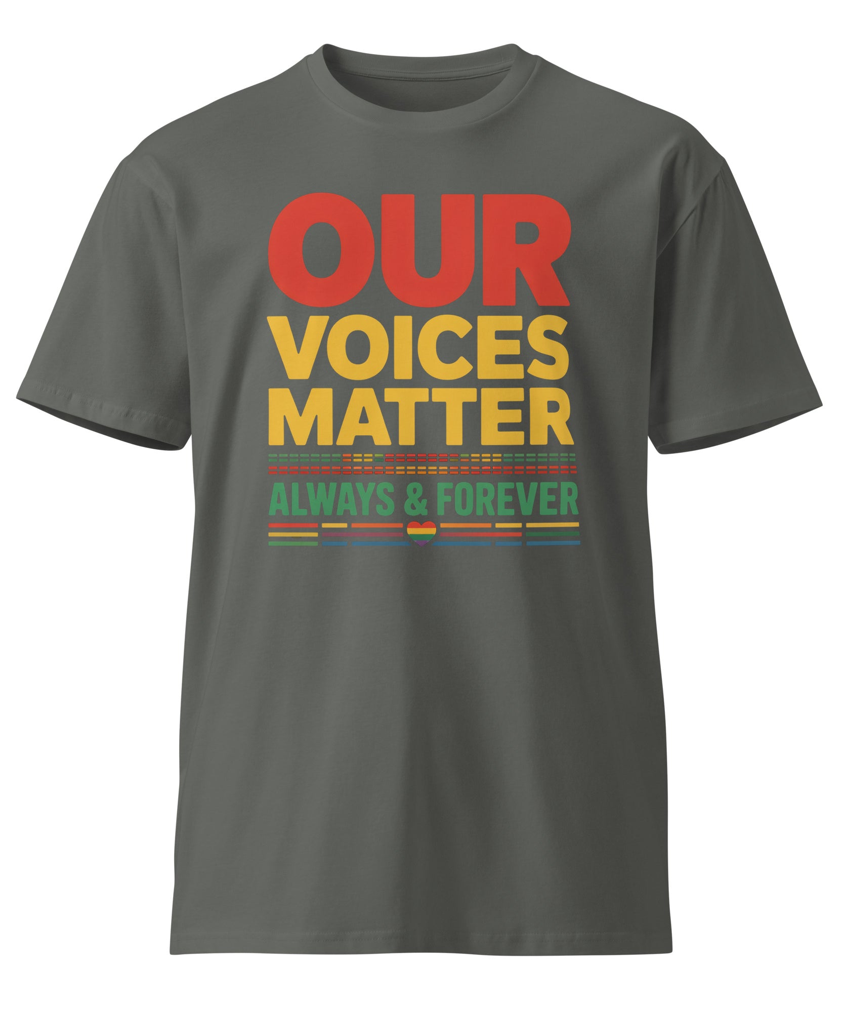 Our Voices Matter Always & Forever Pride Unisex Premium T-shirt | Gallory Hive