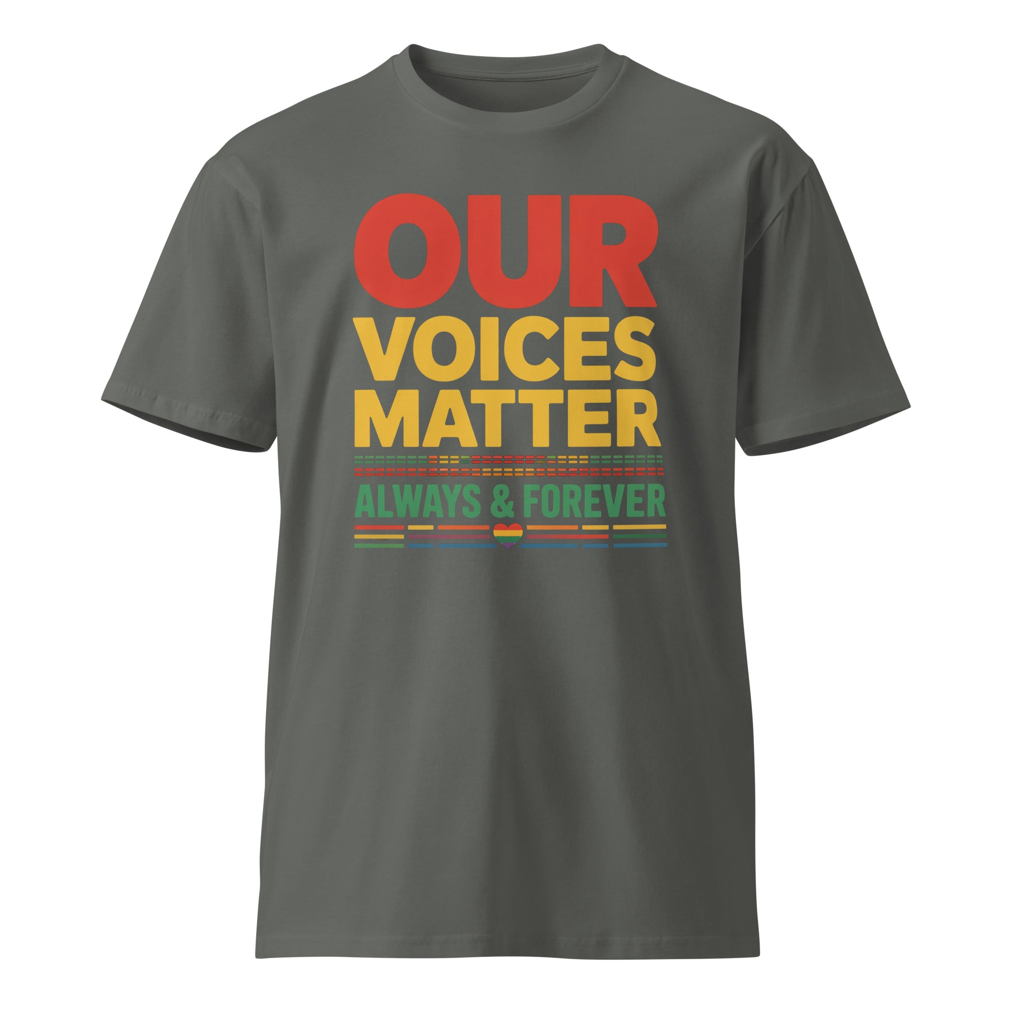 Our Voices Matter Always & Forever Pride Unisex Premium T-shirt | Gallory Hive