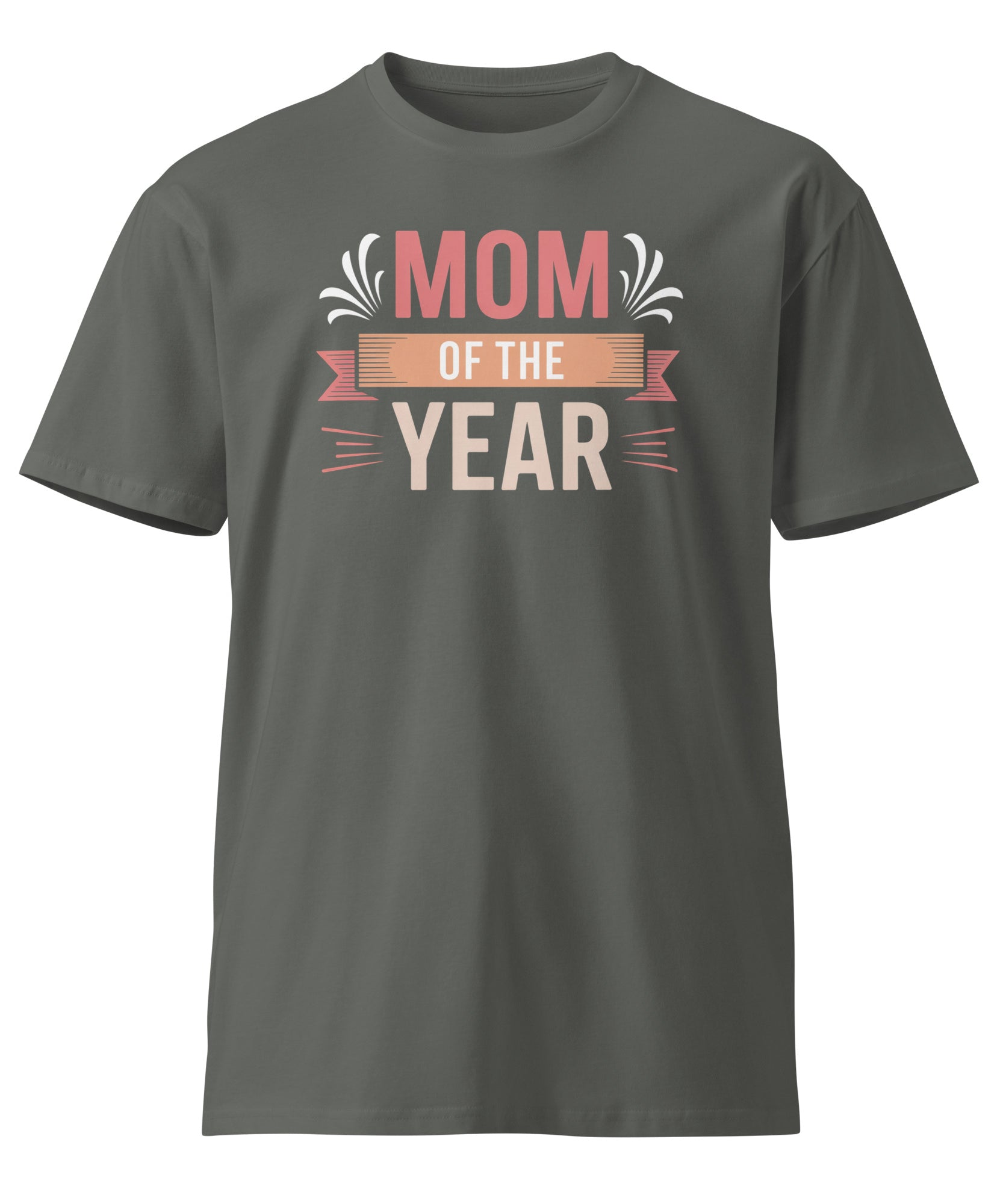 Mom of the Year Funny Mother's Day Premium T-shirt | Gallory Hive
