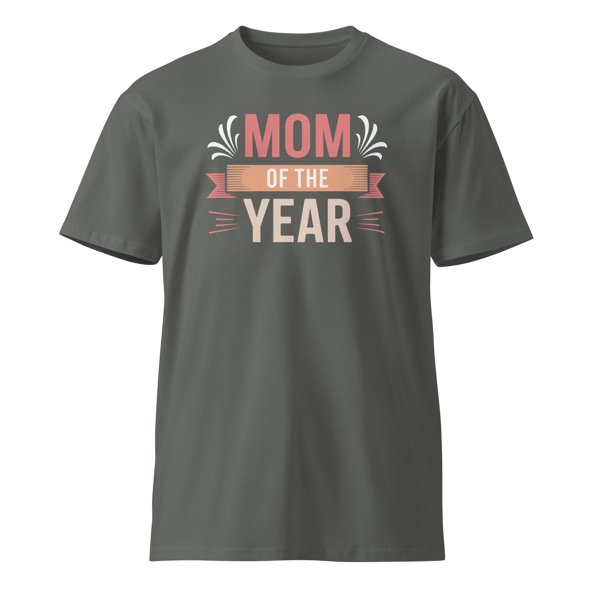 Mom of the Year Funny Mother's Day Premium T-shirt | Gallory Hive