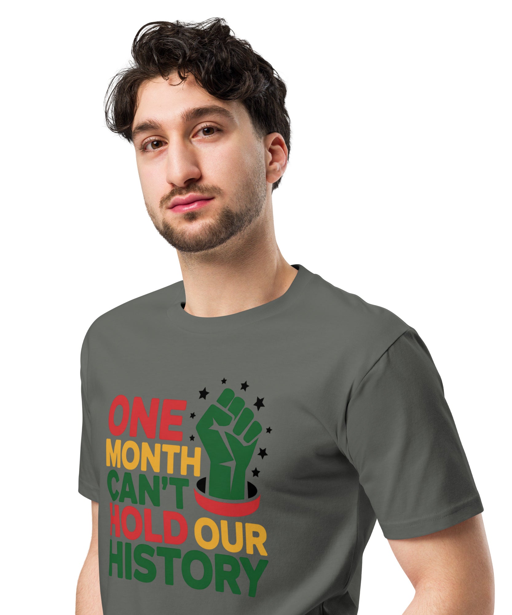 One Month Can't Hold Our History Black Pride Unisex Premium T-shirt | Gallory Hive