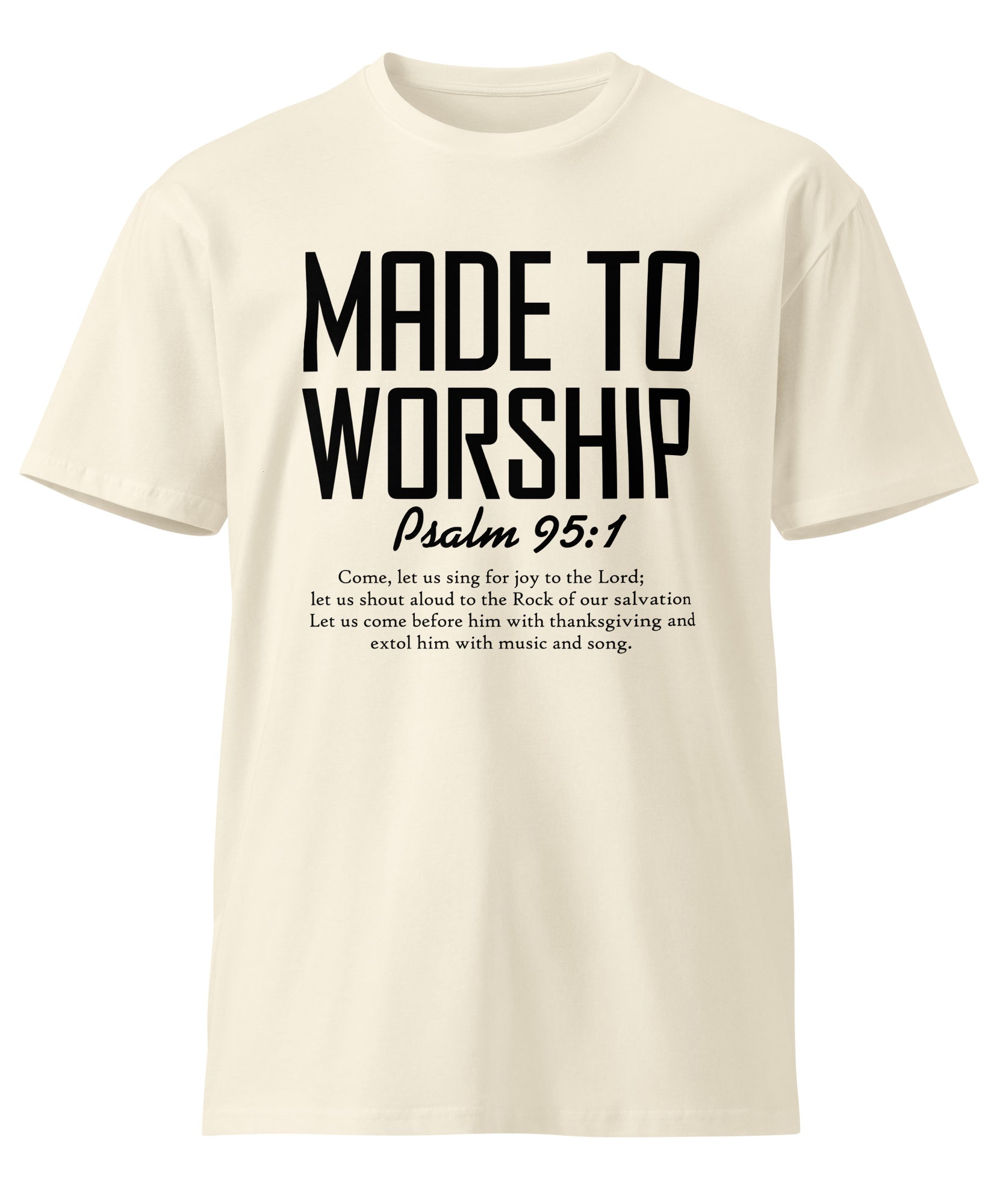 Made to Worship Inspirational Premium Cotton T-Shirt | Gallory Hive