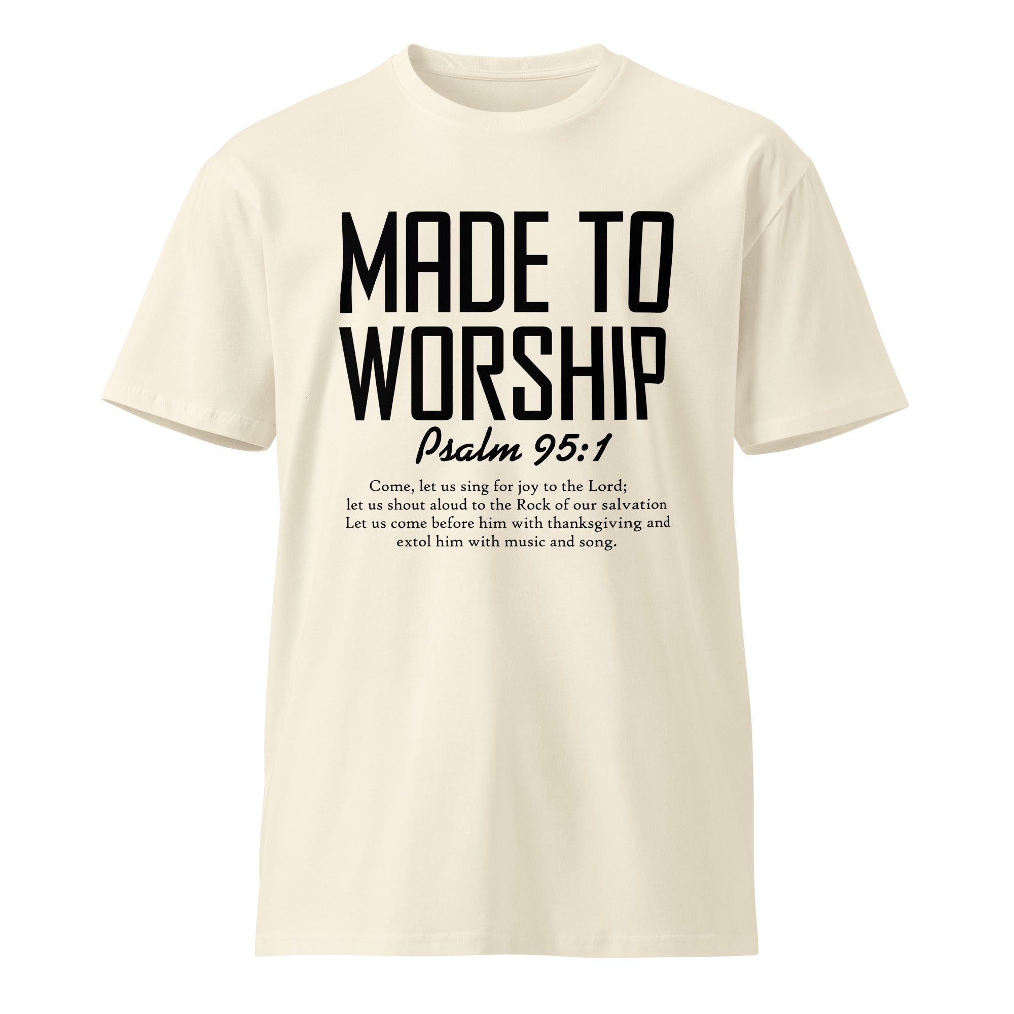 Made to Worship Inspirational Premium Cotton T-Shirt | Gallory Hive