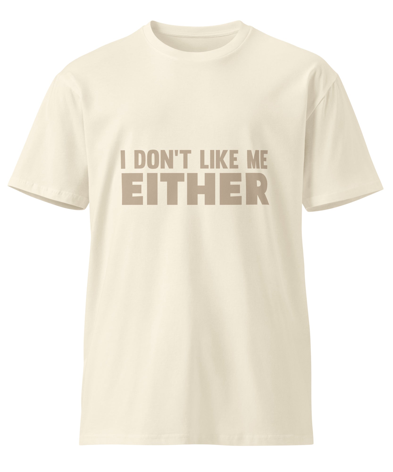 Sarcastic Quote Unisex Premium Cotton T-Shirt | Gallory Hive