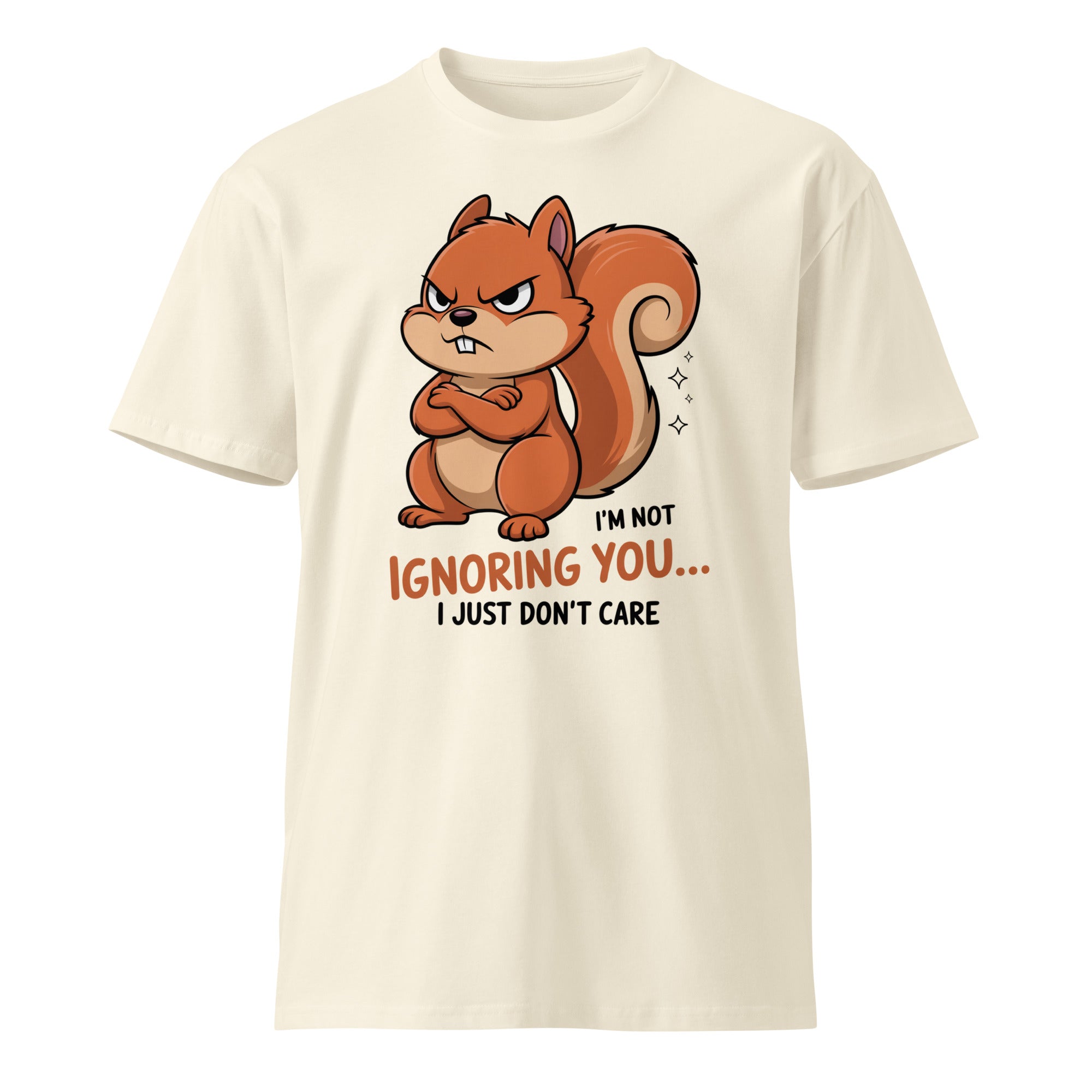Ignoring You Funny Angry Squirrel Premium Cotton T-Shirt | Gallory Hive