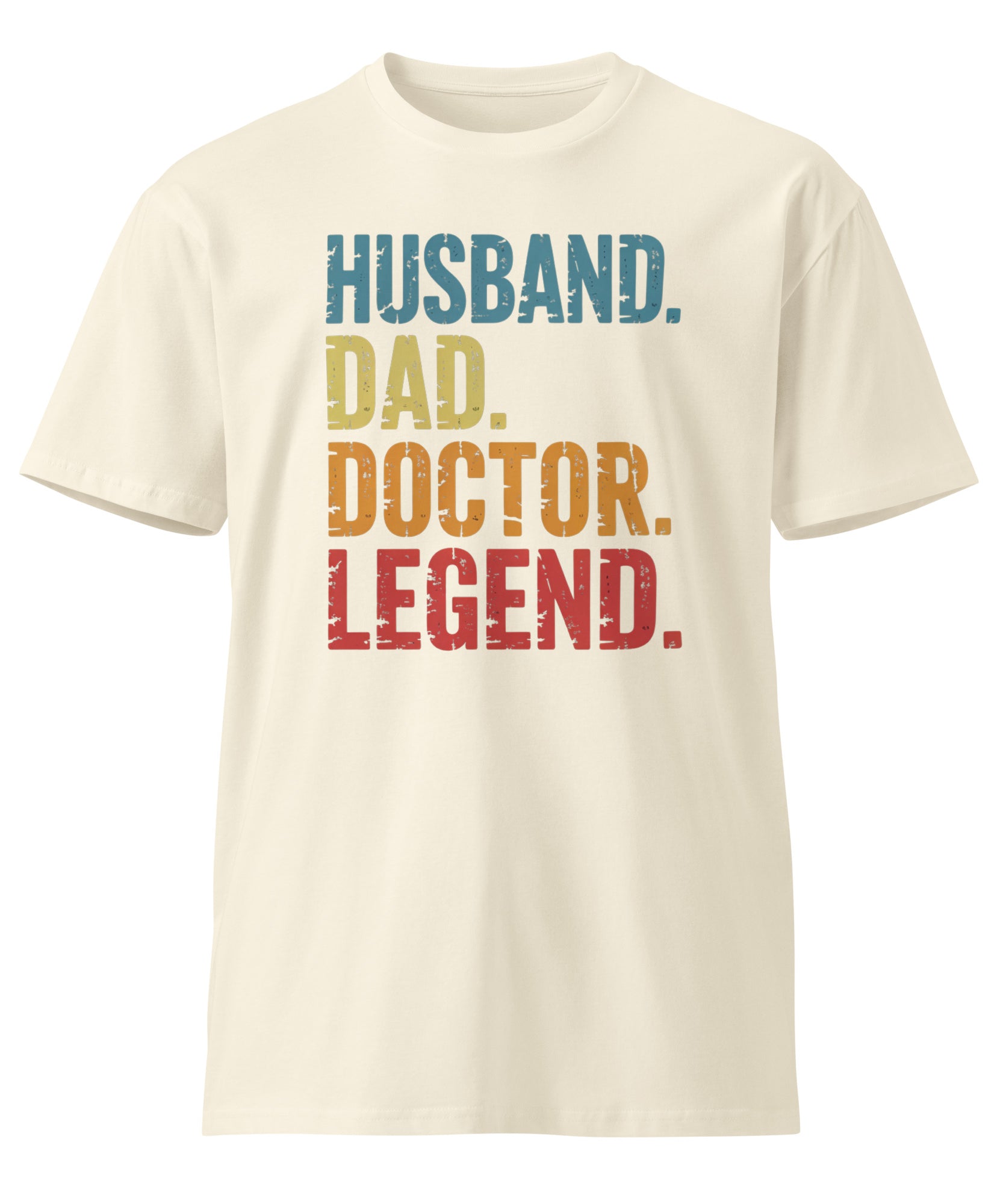 Husband Dad Doctor Legend Funny Doctor Unisex Premium T-Shirt | Gallory Hive