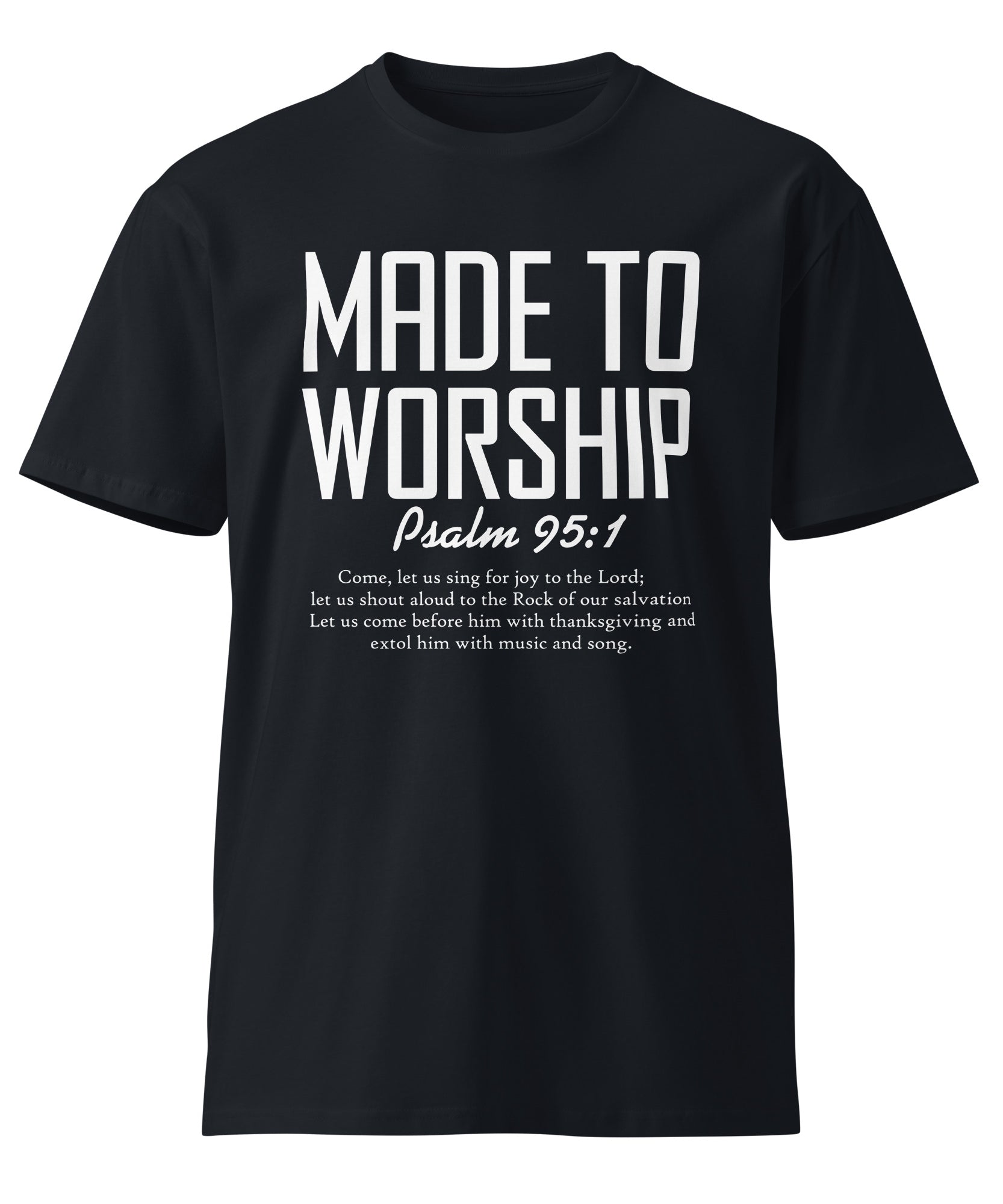 Made to Worship Inspirational Premium Cotton T-Shirt | Gallory Hive