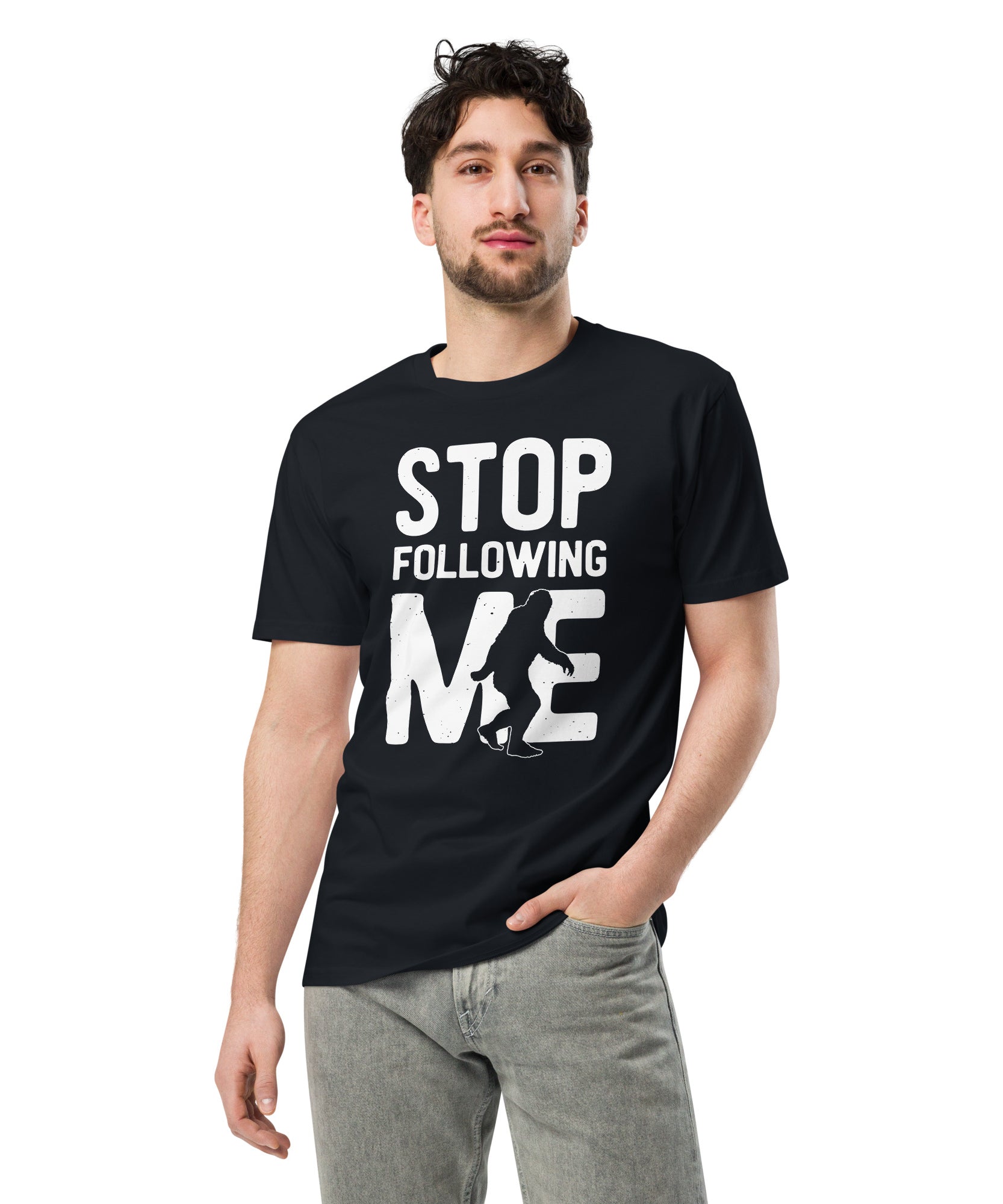 Stop Following Me Bigfoot Unisex Premium T-Shirt | Gallory Hive