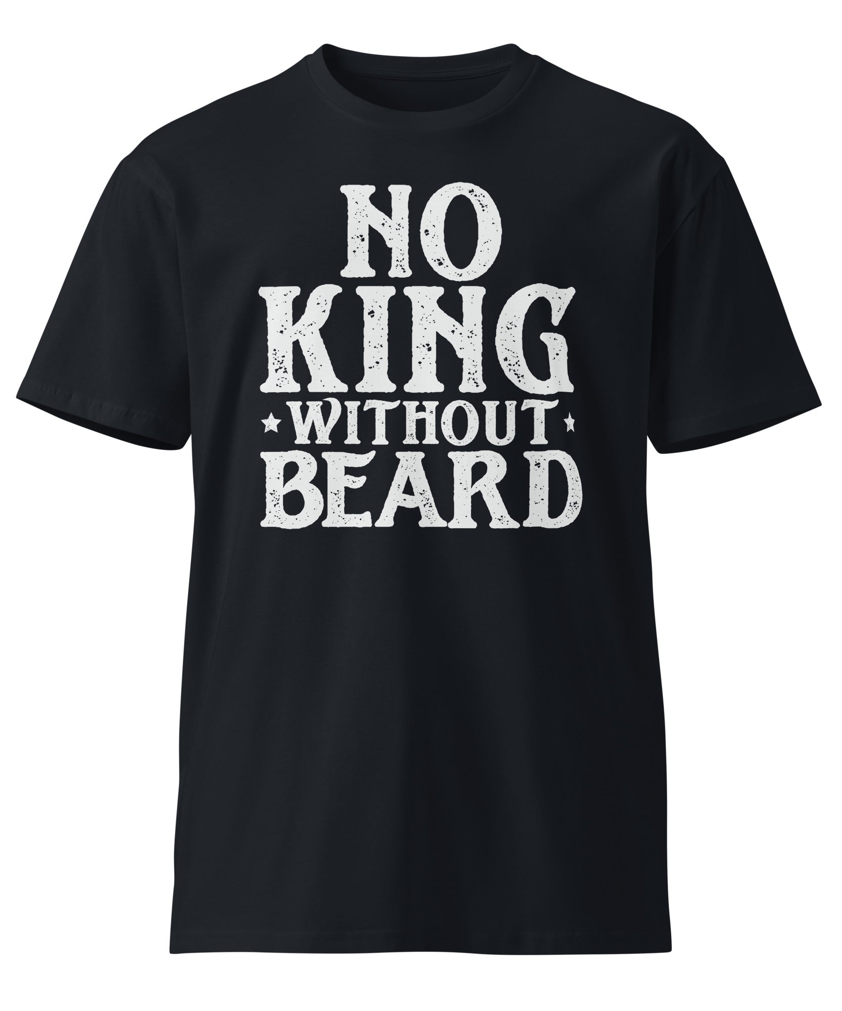 No King Without Beard Unisex Premium Cotton T-Shirt | Gallory Hive