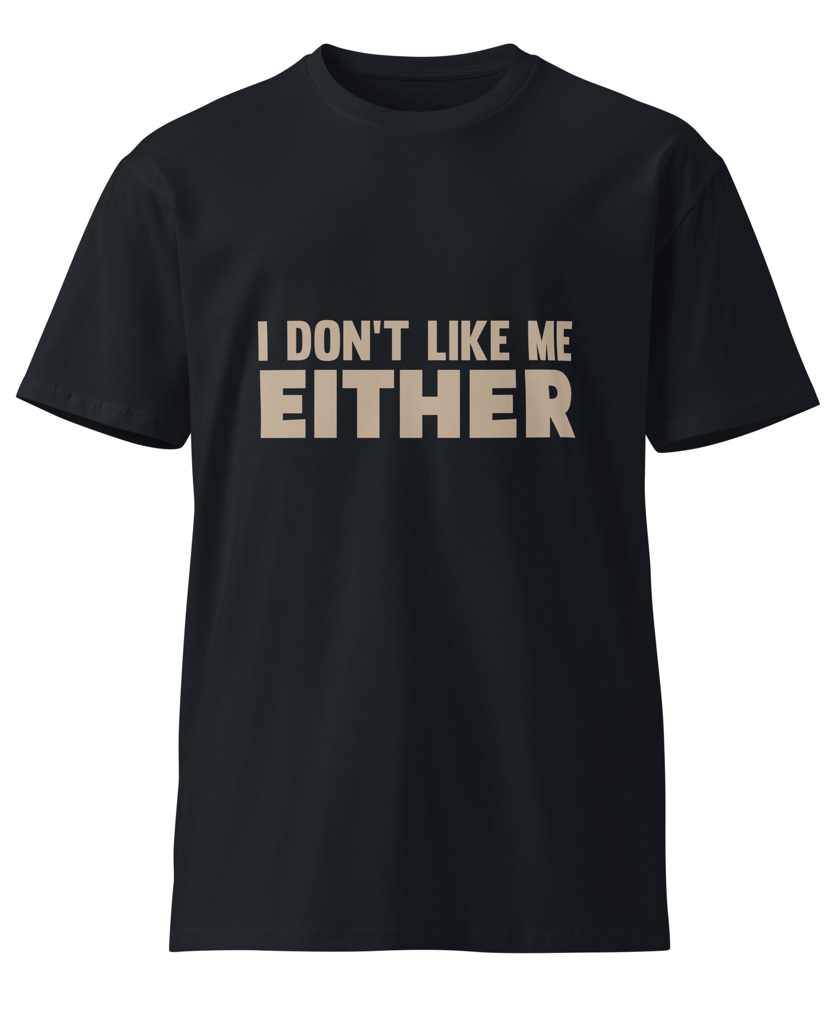 Sarcastic Quote Unisex Premium Cotton T-Shirt | Gallory Hive