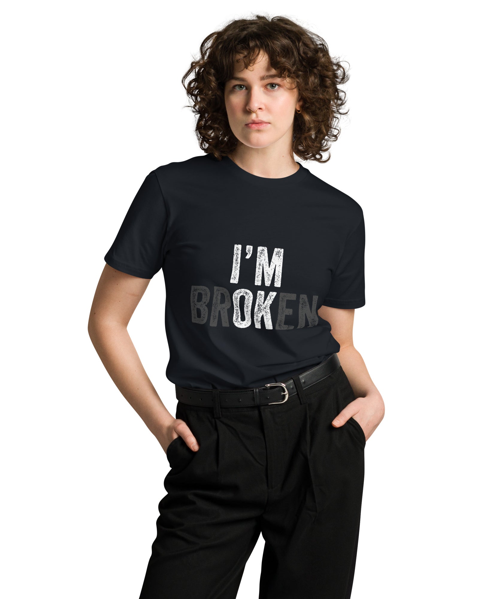 I’m Broken Typography Premium Cotton T-Shirt | Gallory Hive