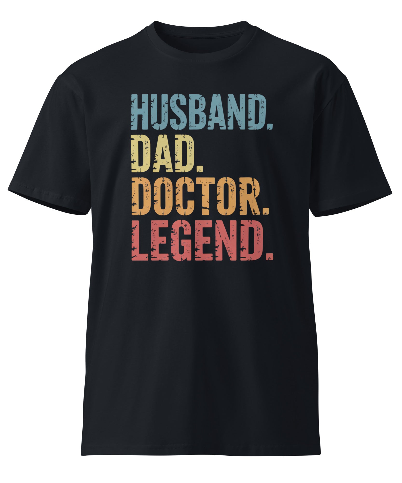 Husband Dad Doctor Legend Funny Doctor Unisex Premium T-Shirt | Gallory Hive