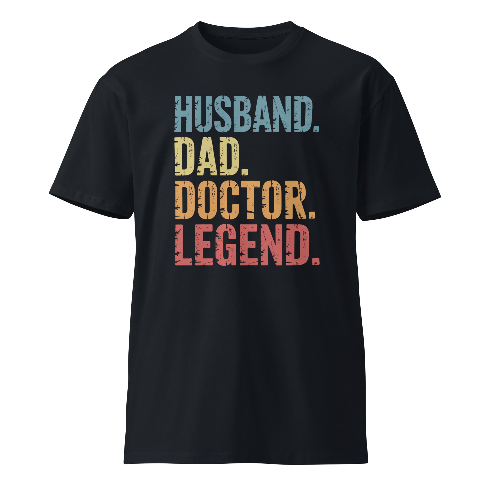 Husband Dad Doctor Legend Funny Doctor Unisex Premium T-Shirt | Gallory Hive