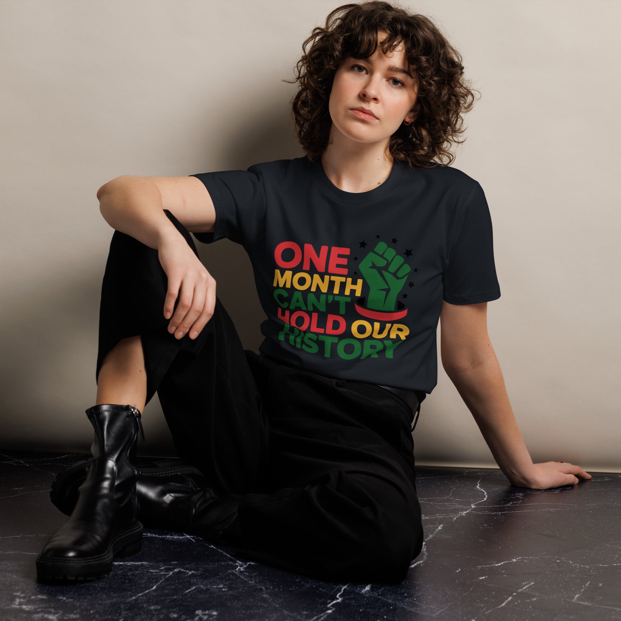 One Month Can't Hold Our History Black Pride Unisex Premium T-shirt | Gallory Hive