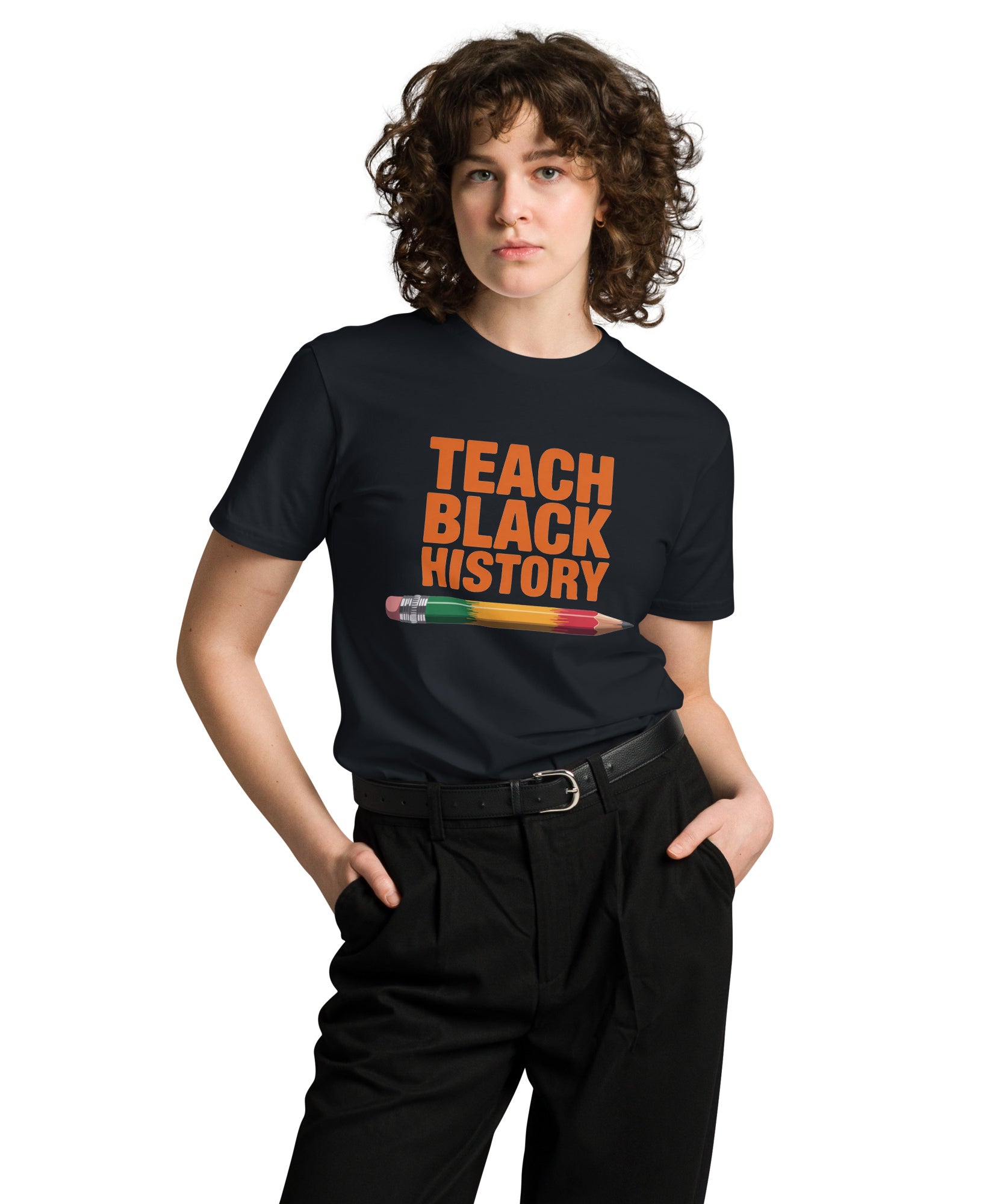 Teach Black History Teacher Pride Graphic Unisex Premium T-shirt | Gallory Hive