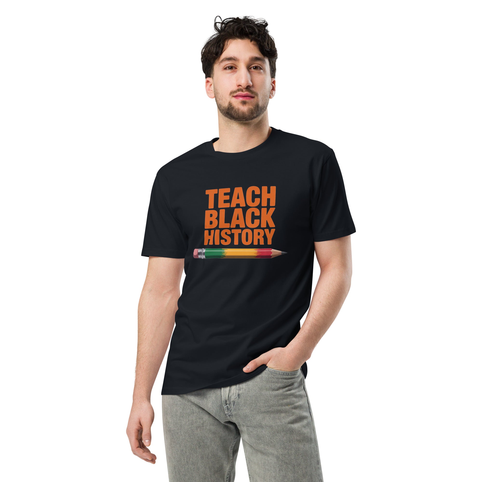 Teach Black History Teacher Pride Graphic Unisex Premium T-shirt | Gallory Hive