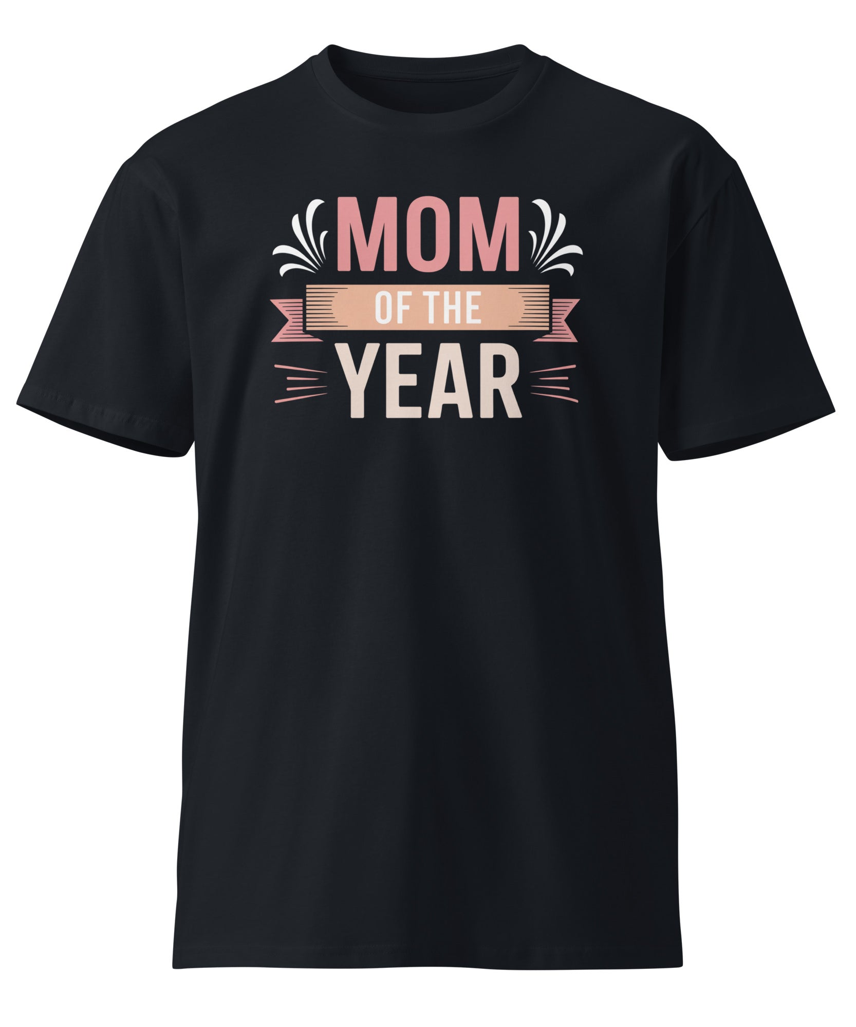 Mom of the Year Funny Mother's Day Premium T-shirt | Gallory Hive