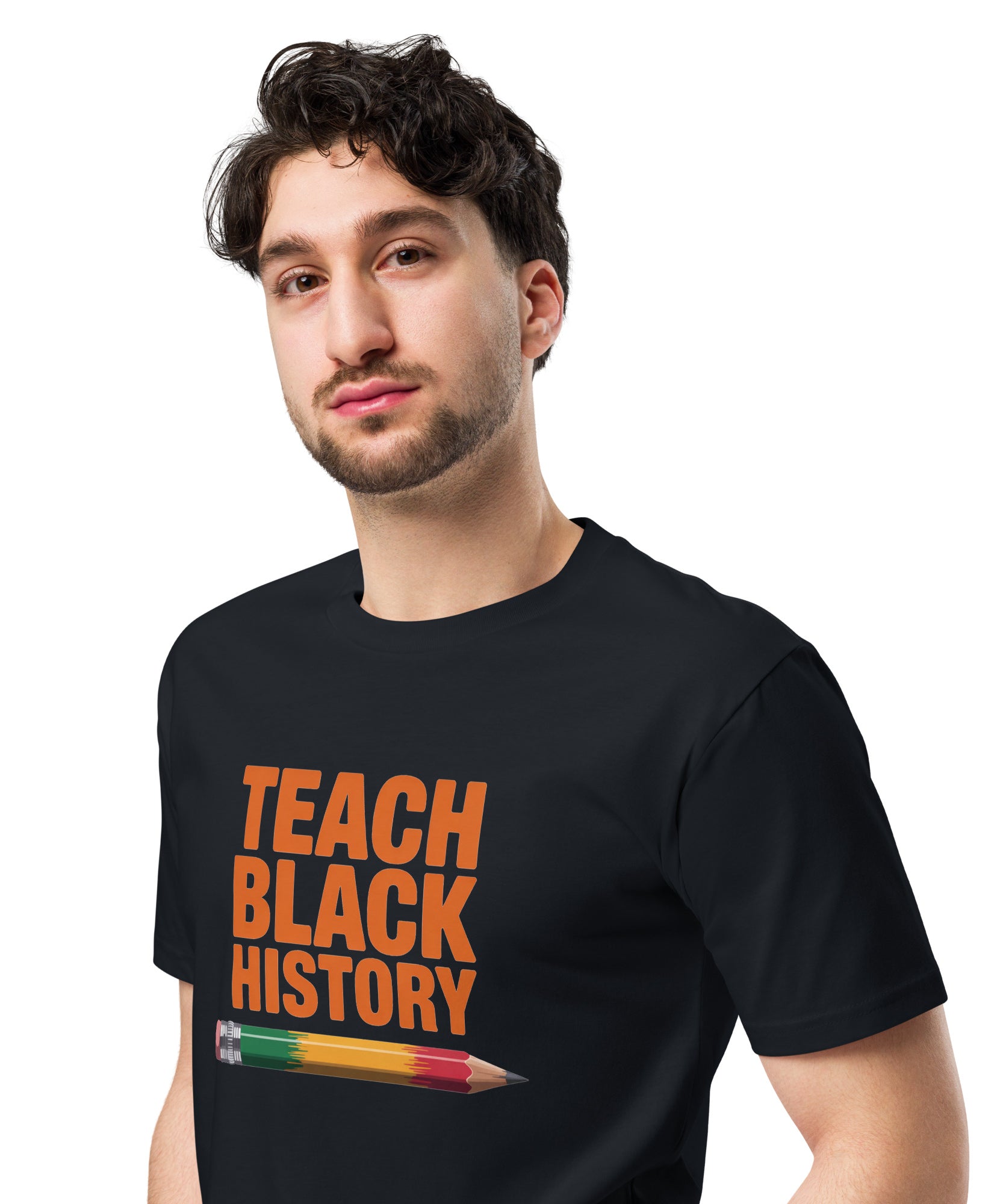 Teach Black History Teacher Pride Graphic Unisex Premium T-shirt | Gallory Hive