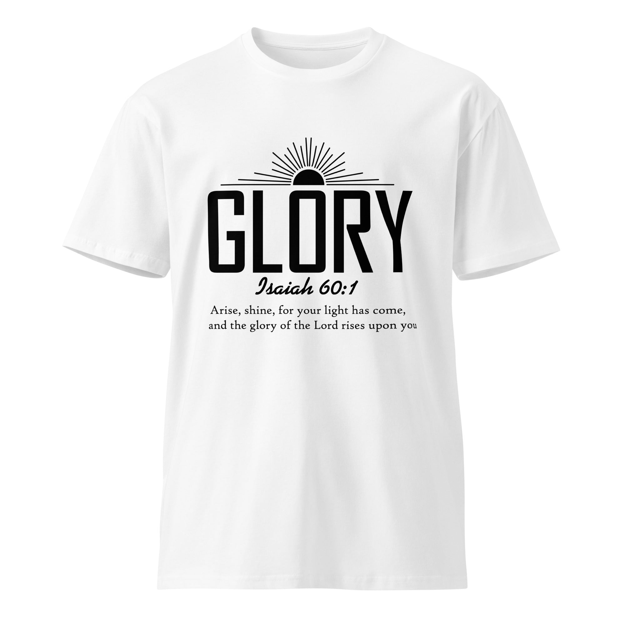 Glory Faith Inspirational Premium Unisex Cotton T-Shirt | Gallory Hive
