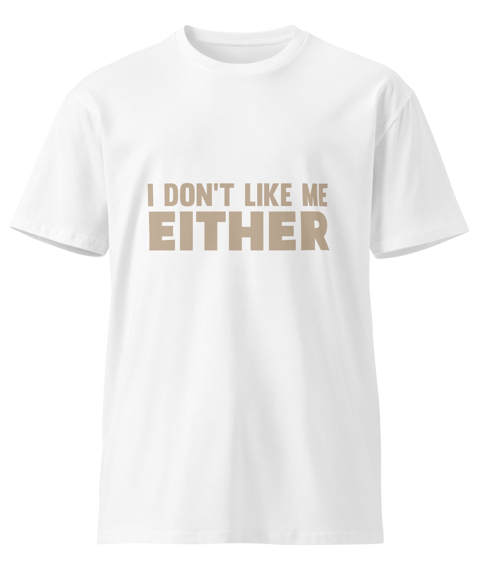 Sarcastic Quote Unisex Premium Cotton T-Shirt | Gallory Hive