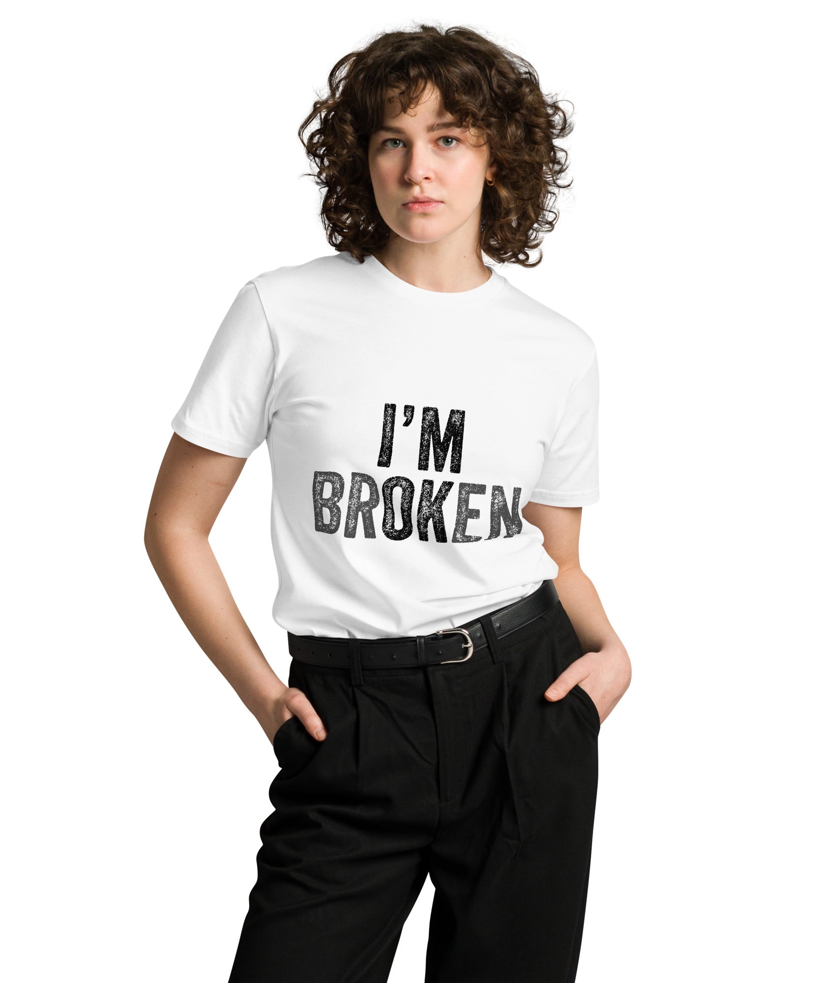 I’m Broken Typography Premium Cotton T-Shirt | Gallory Hive