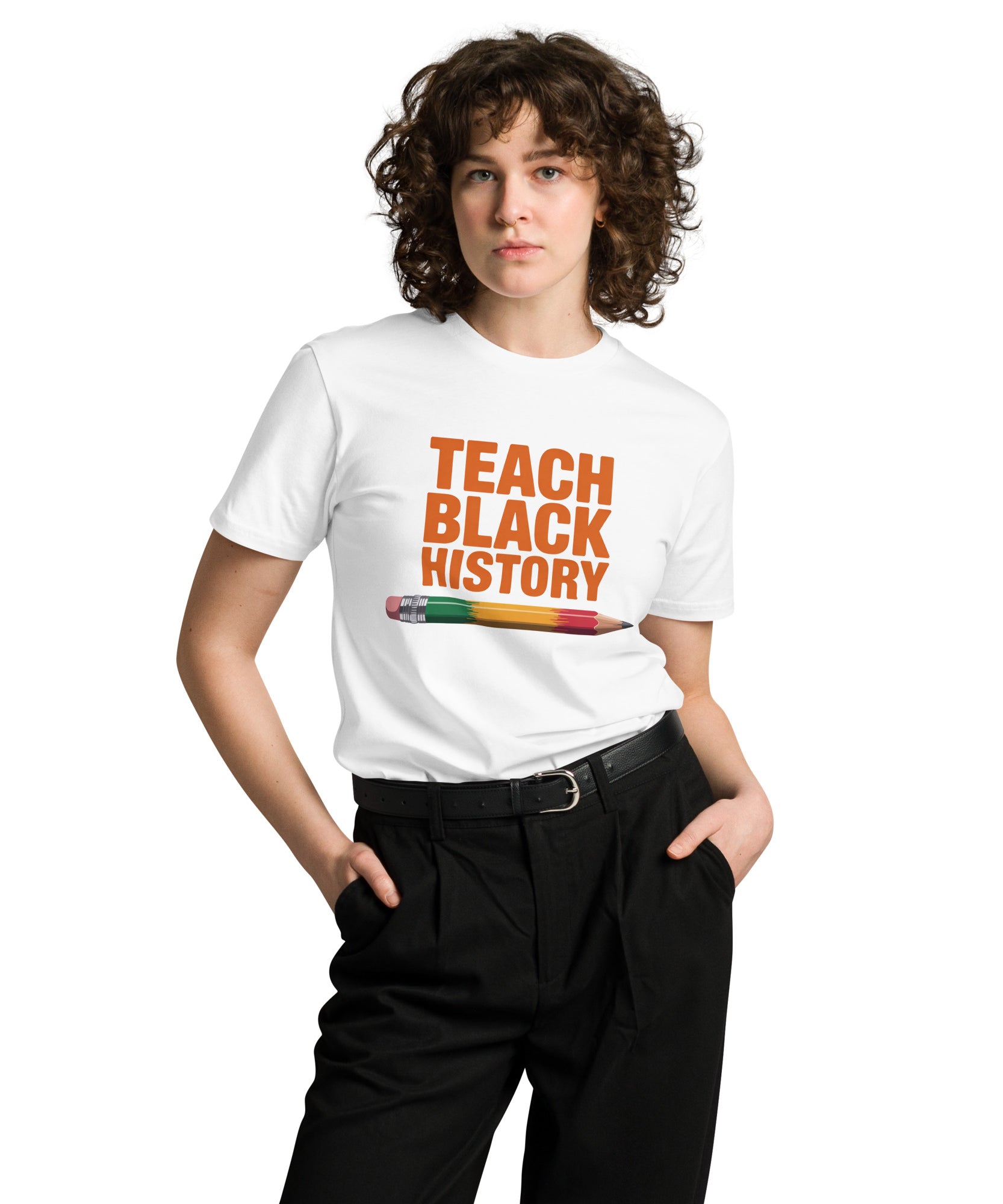 Teach Black History Teacher Pride Graphic Unisex Premium T-shirt | Gallory Hive