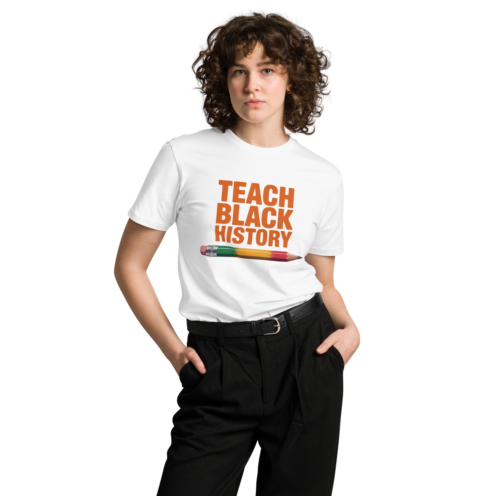 Teach Black History Teacher Pride Graphic Unisex Premium T-shirt | Gallory Hive