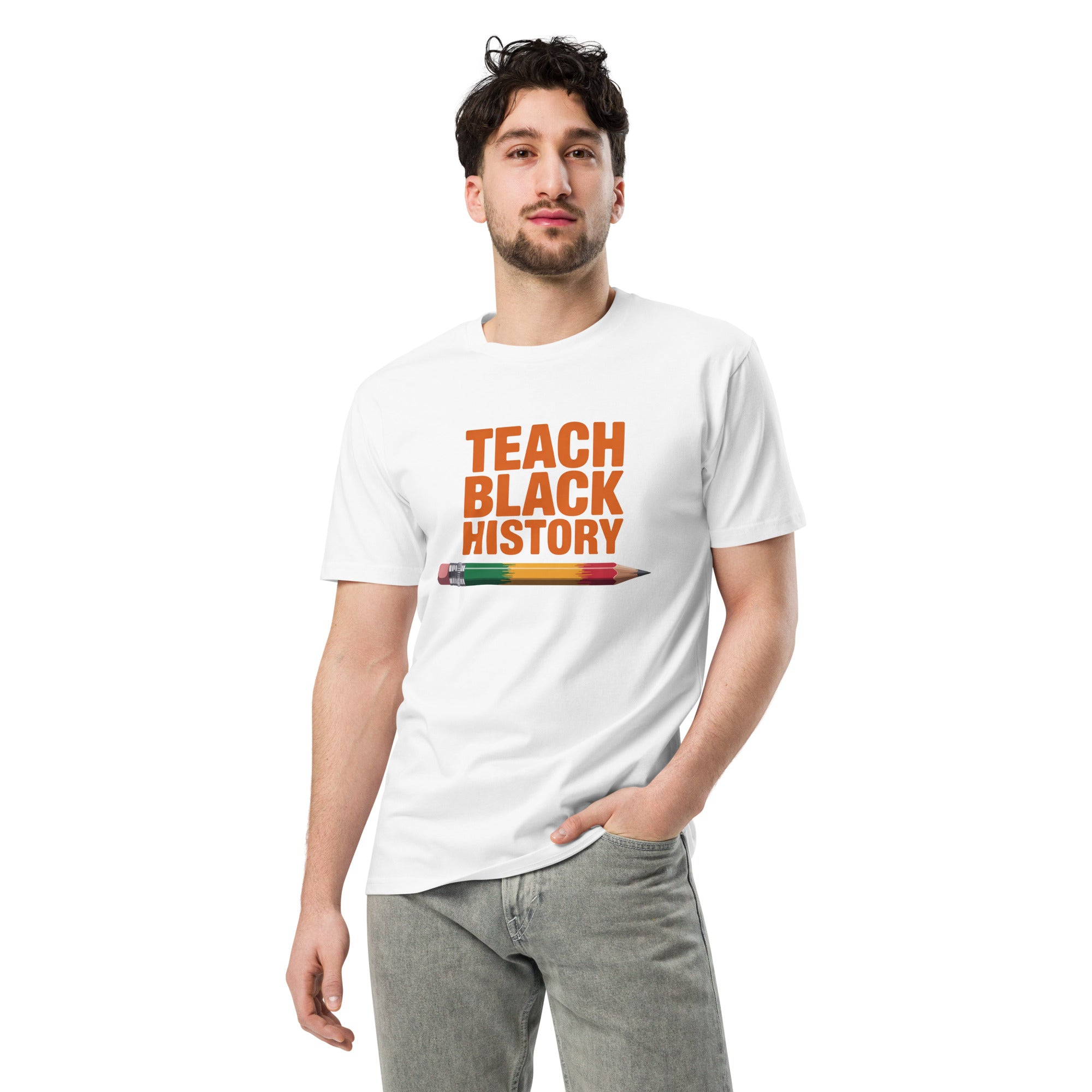Teach Black History Teacher Pride Graphic Unisex Premium T-shirt | Gallory Hive