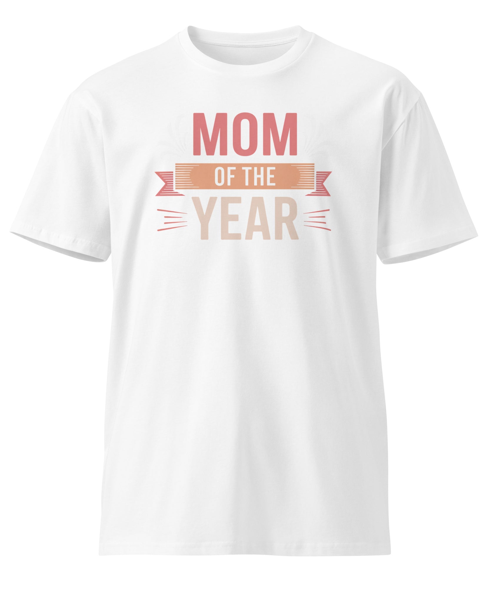 Mom of the Year Funny Mother's Day Premium T-shirt | Gallory Hive